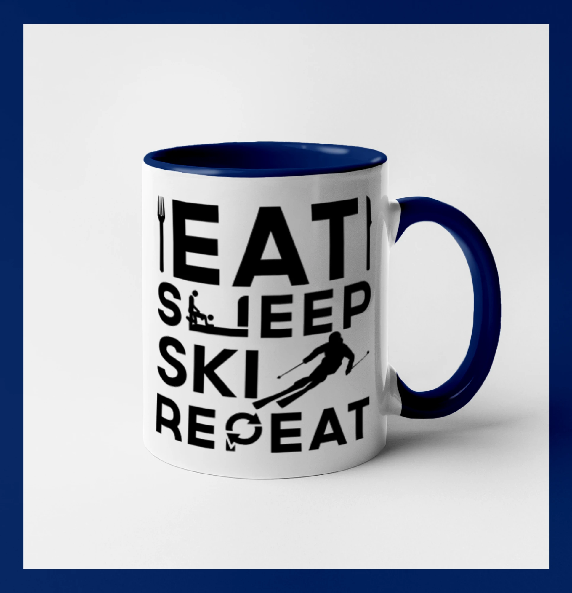 Eat sleep ski repeat