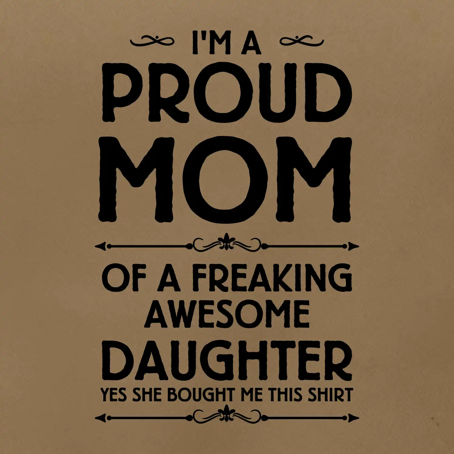 Proud Mom Daughter