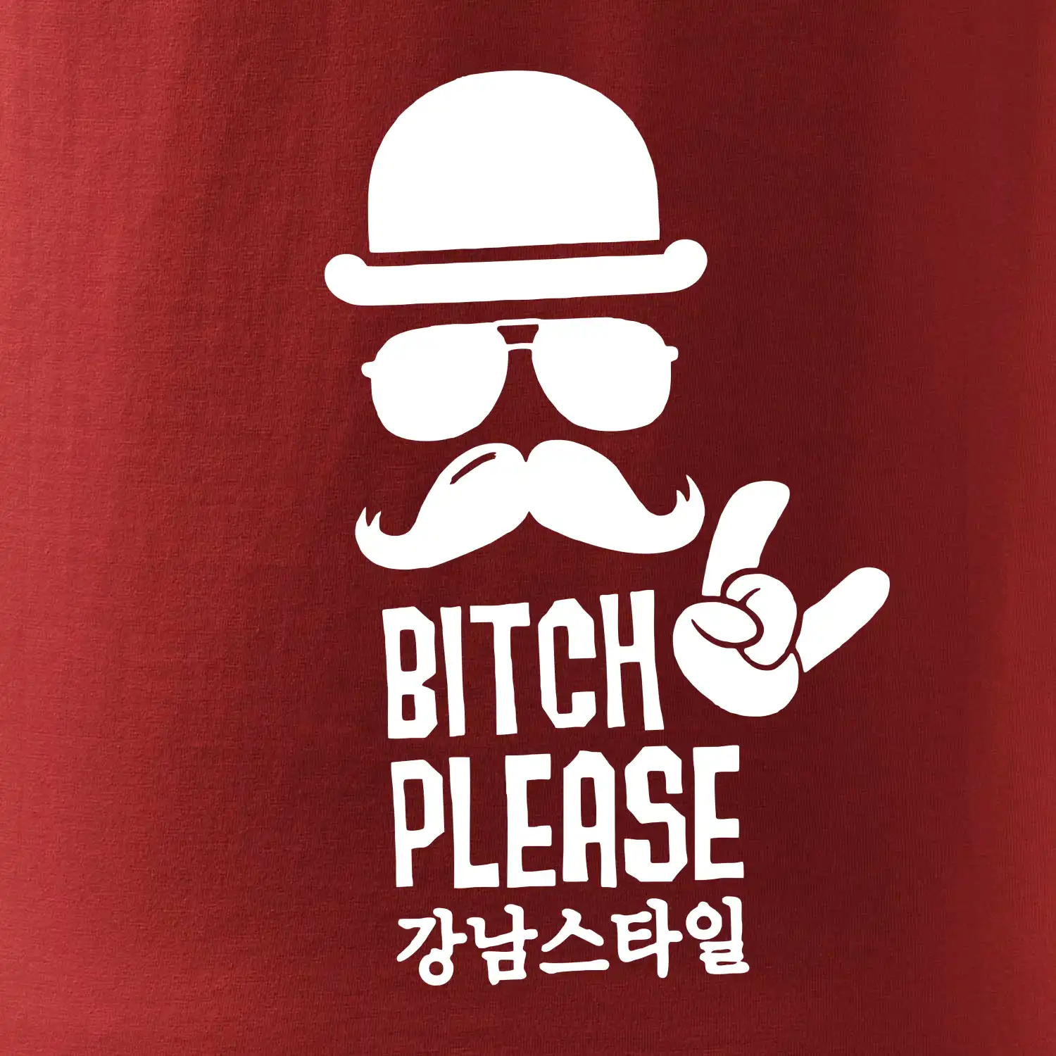 Bitch please! Mustache