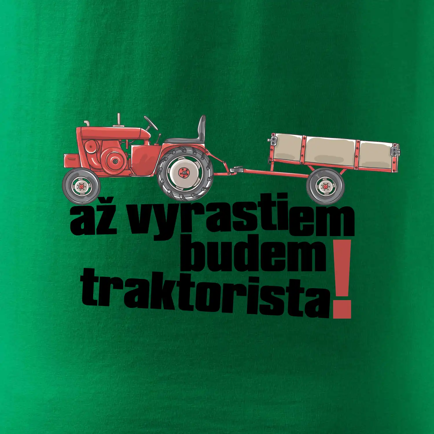 Až vyrastiem budem traktorista