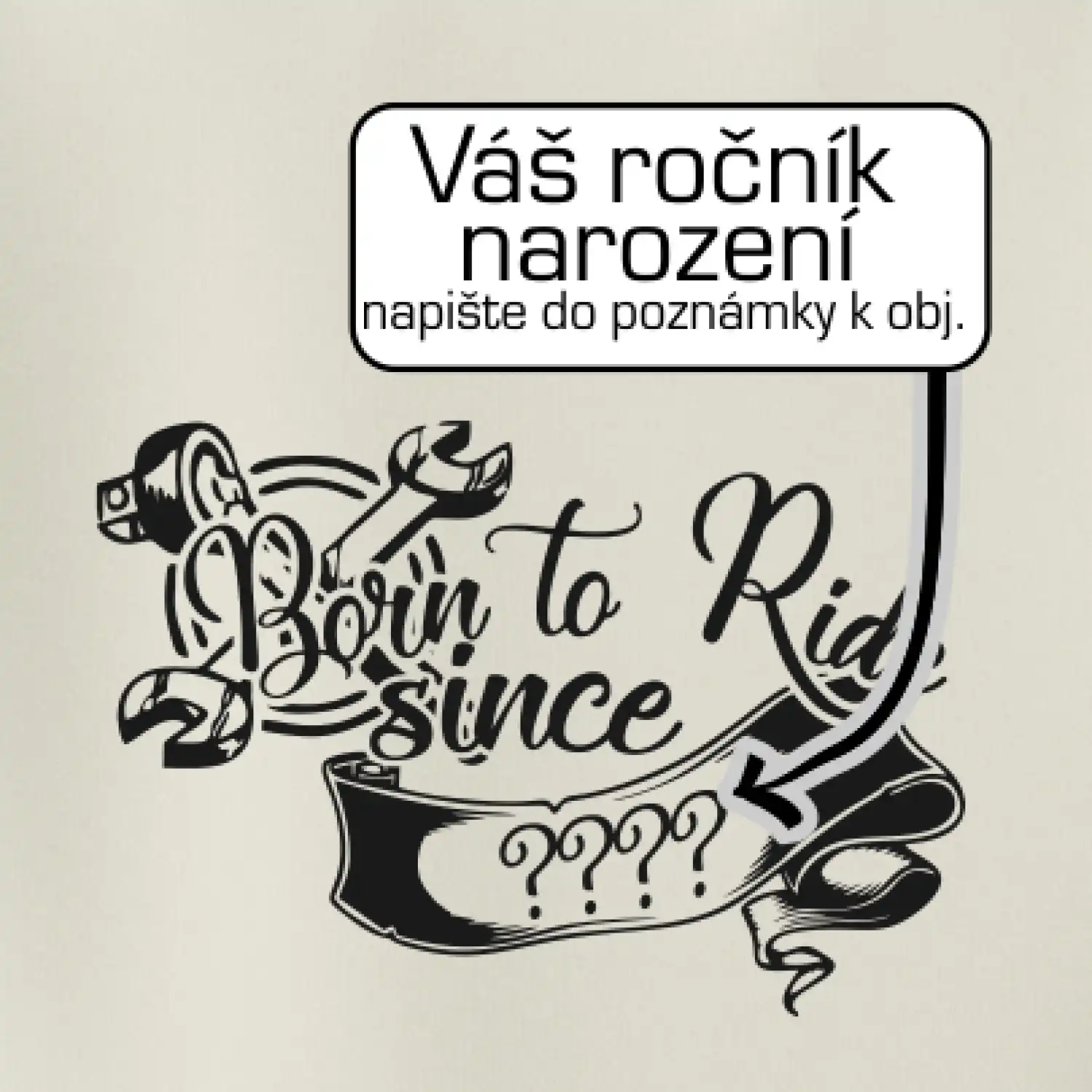 Born to ride - Vlastní ročník