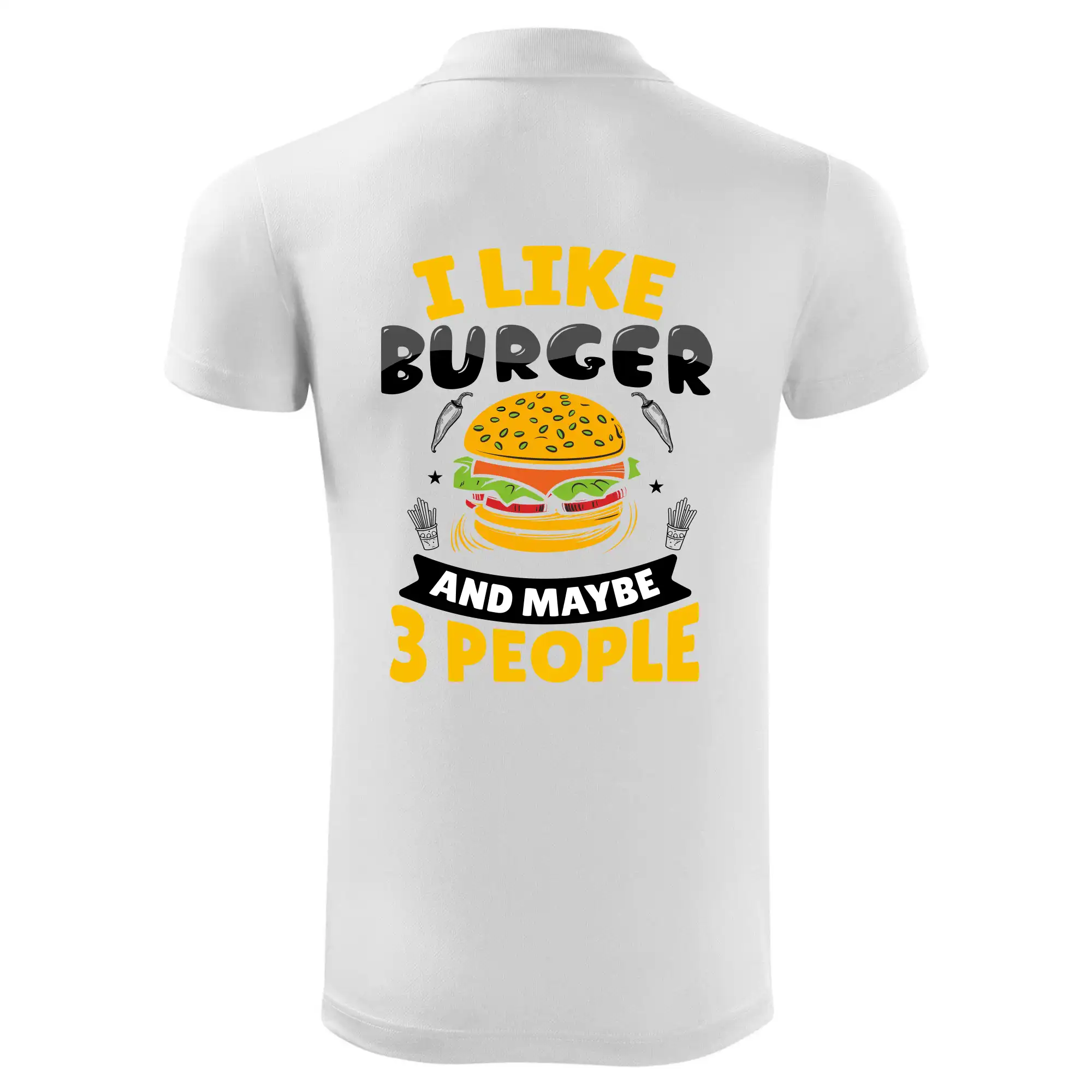 I like burger and maybe 3 people