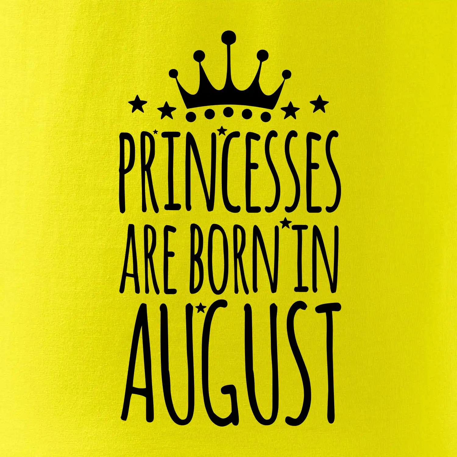 Princesses are born in August