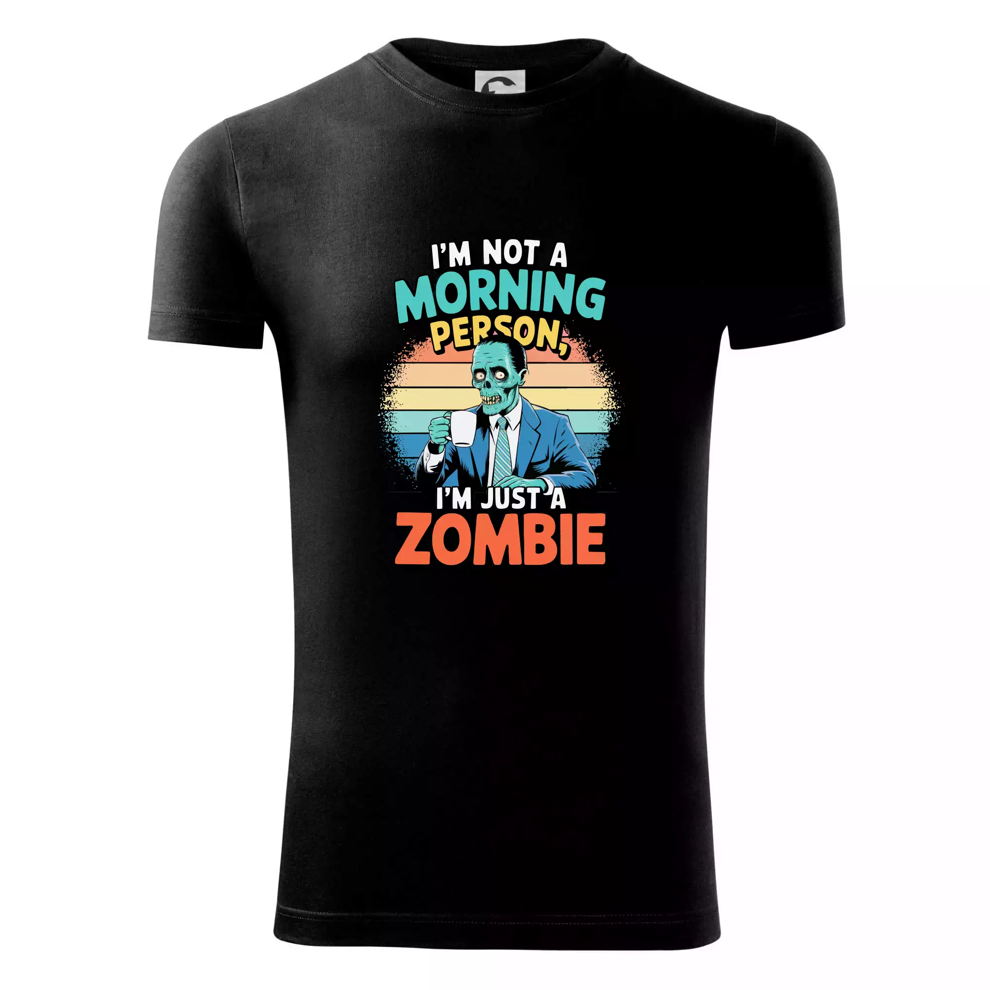 I'm not a morning person, I'm just a zombie
