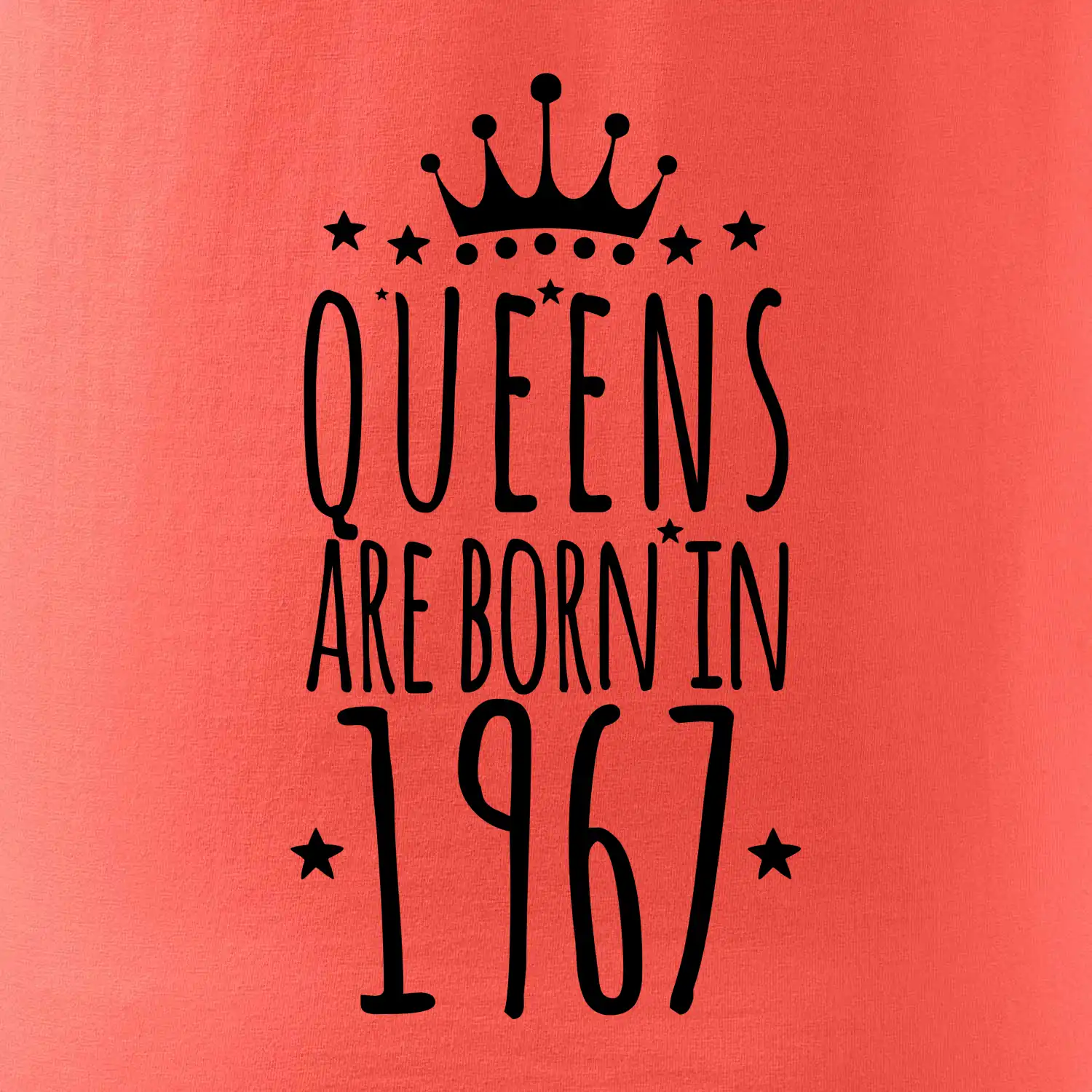 Queens are born in 1967