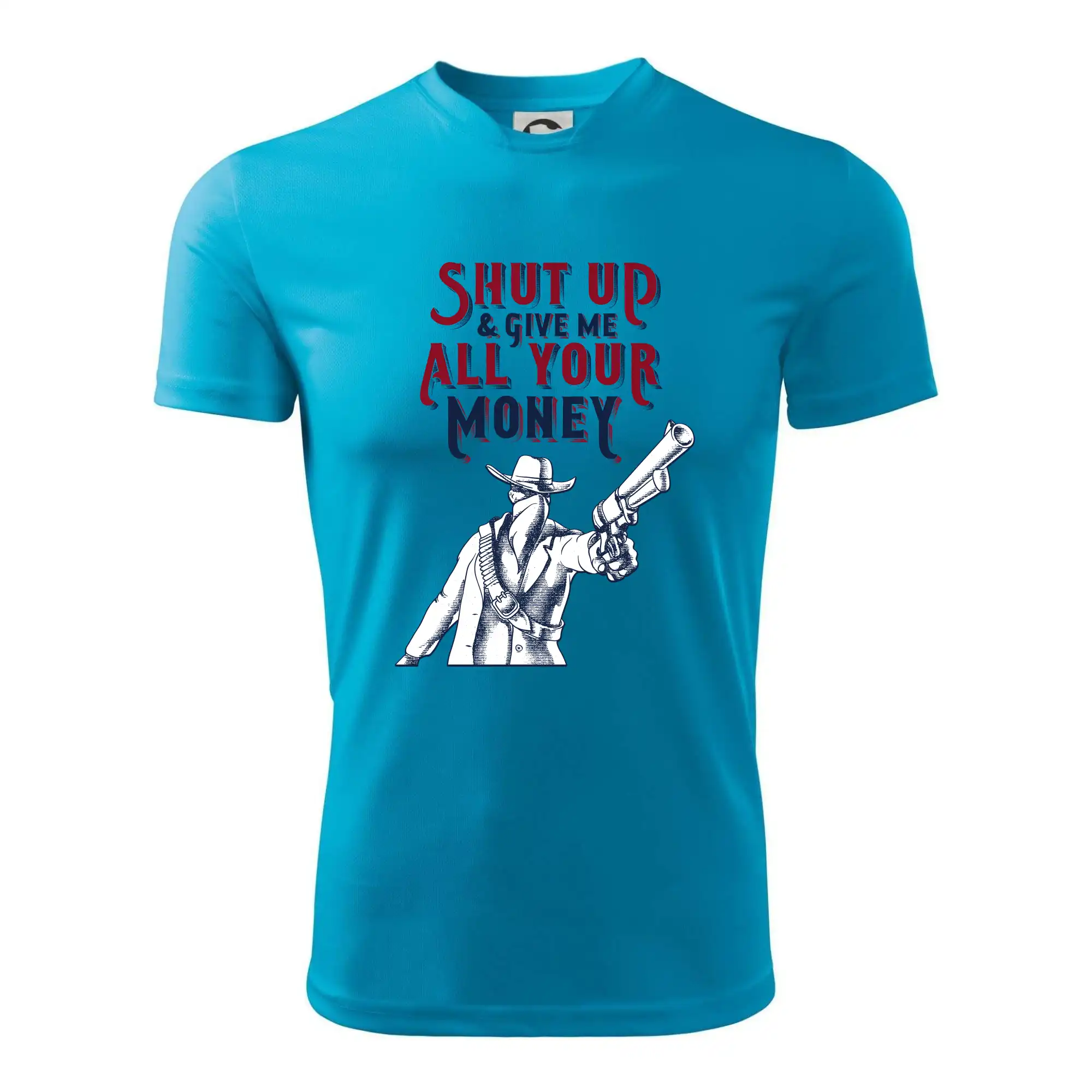 Shut Up and Give Me All Your Money