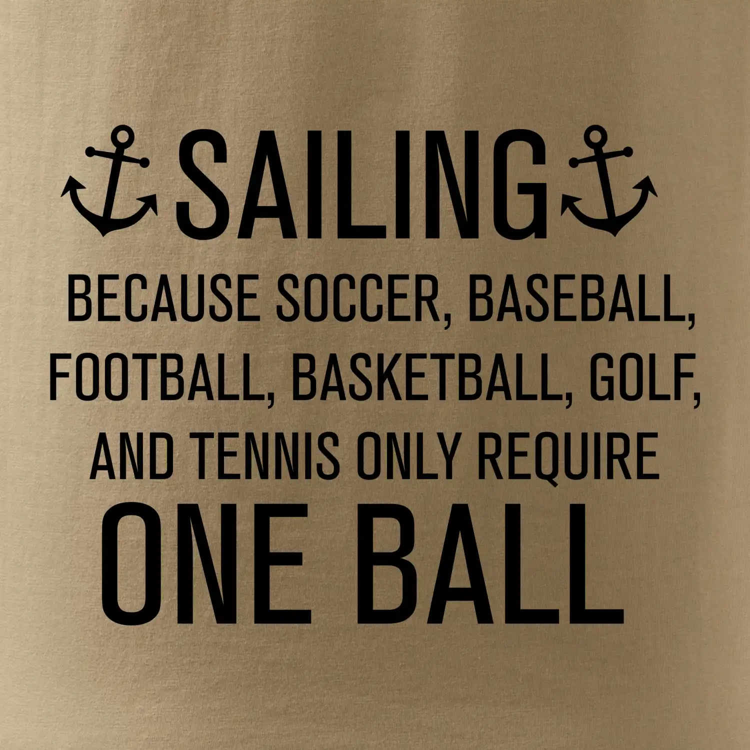 Sailing beacause one ball