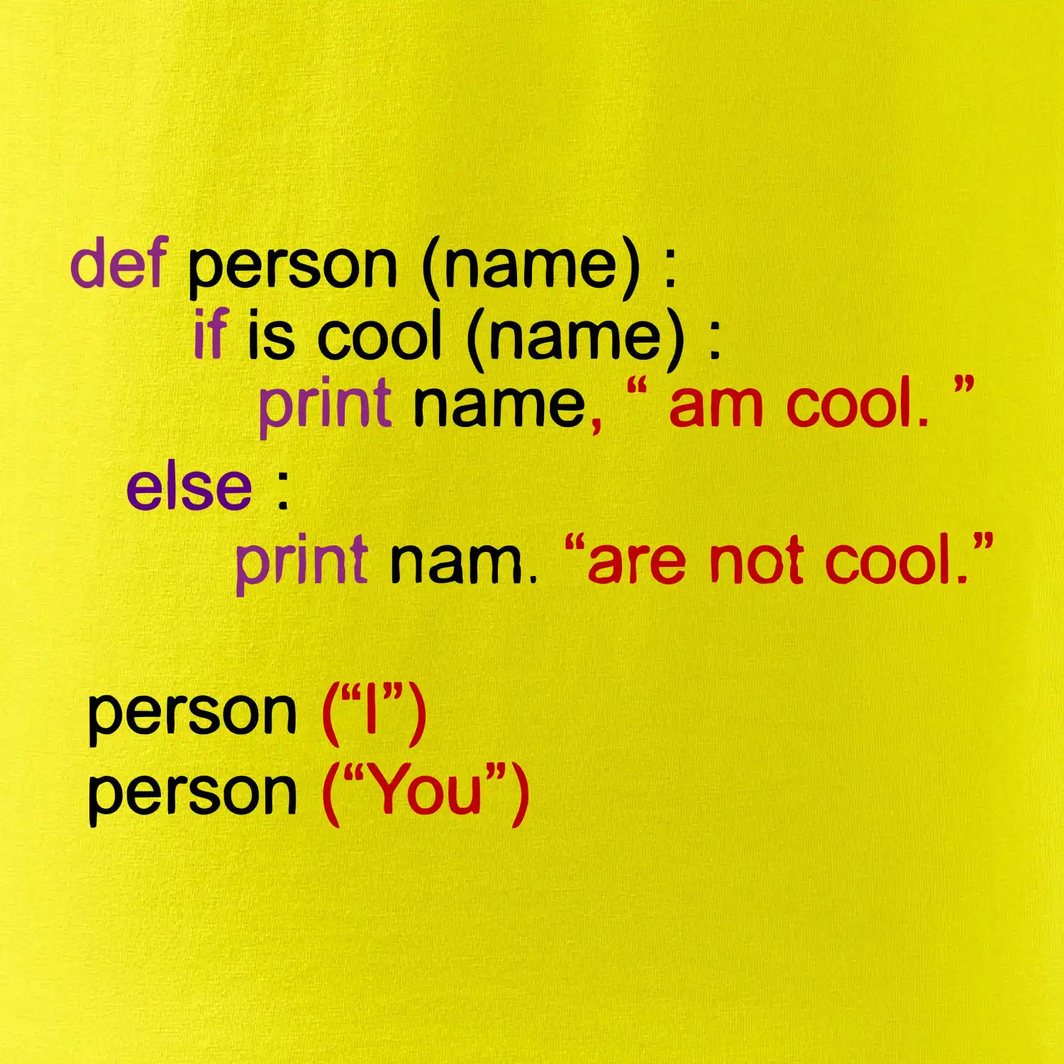 Python I am cool, You are not cool