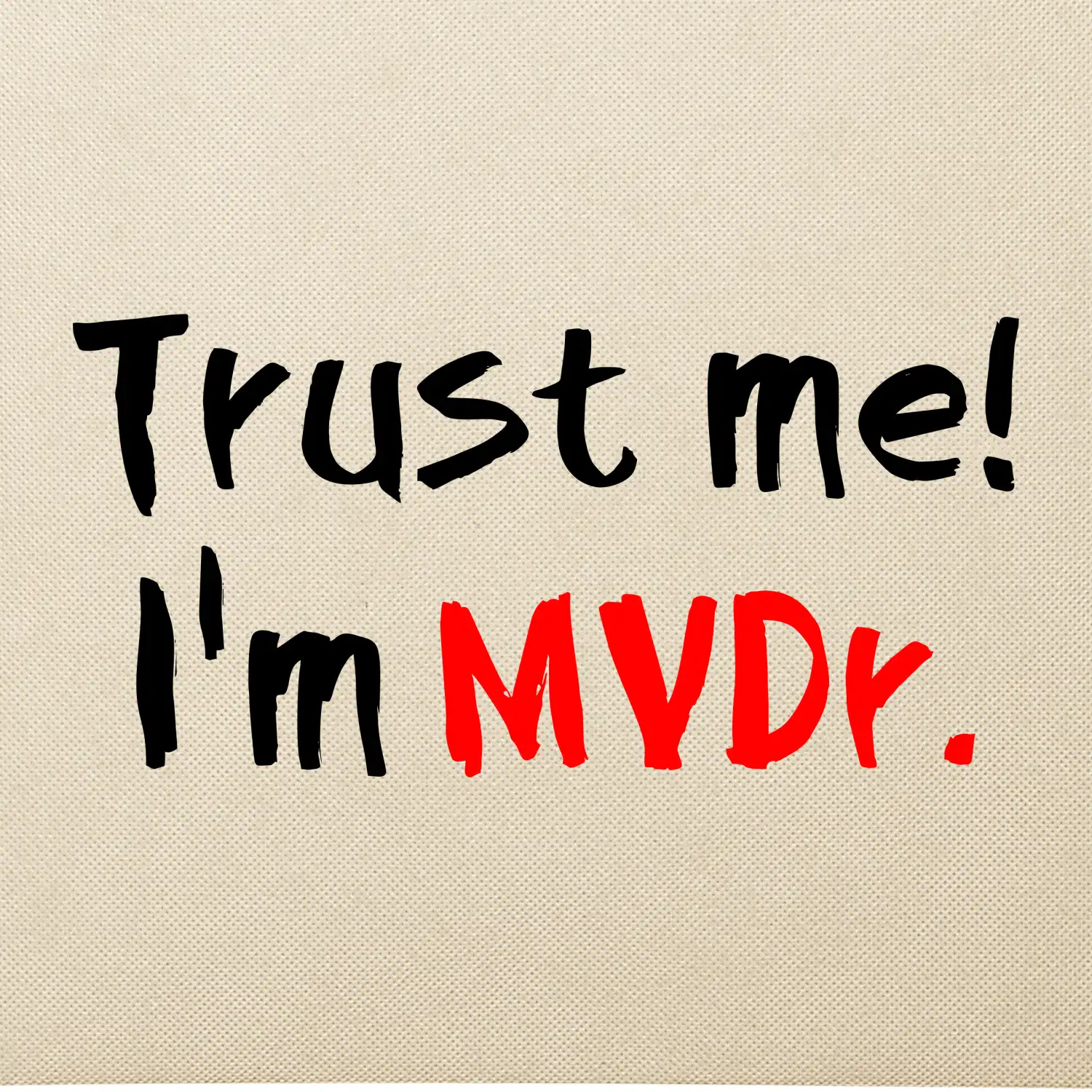 Trust me I´m  MVDr. / Věř mi jsem MVDr.