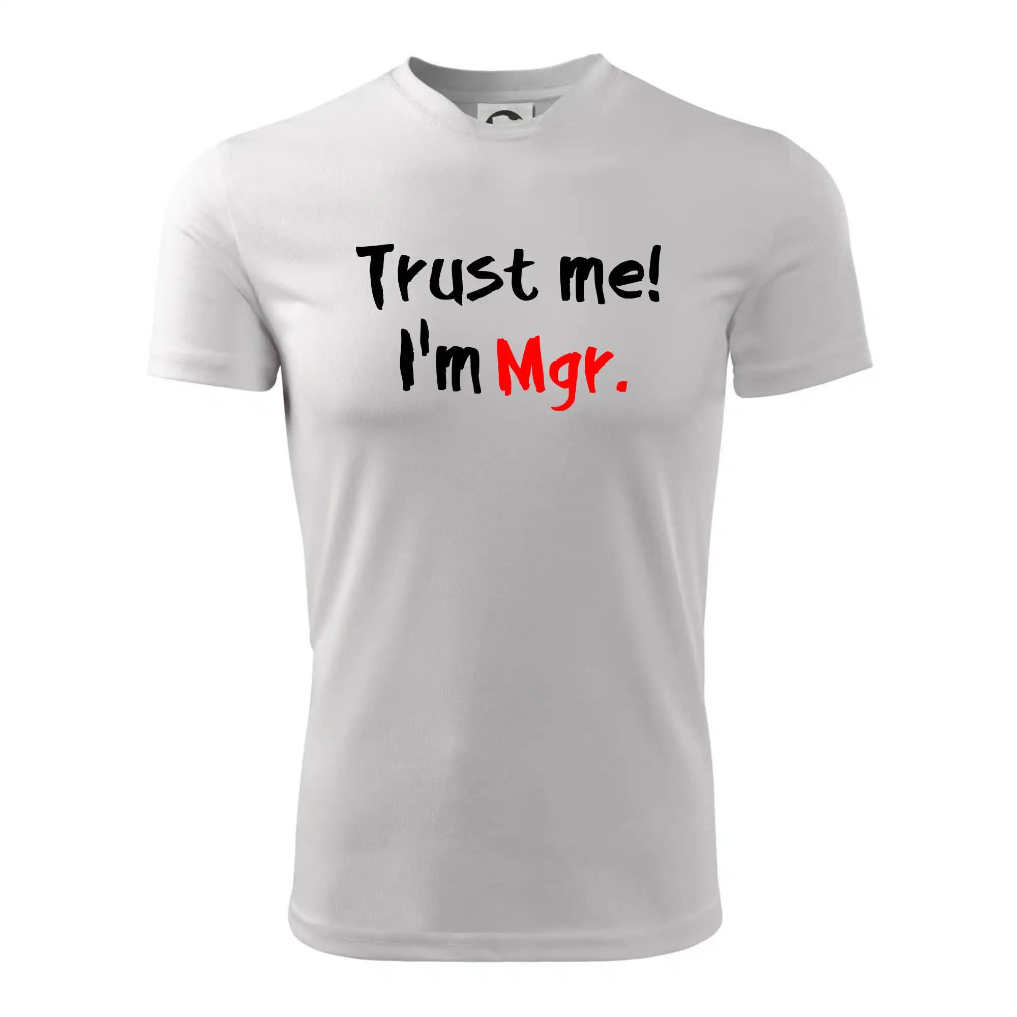 Trust me I´m  Mgr. / Věř mi jsem Magistr.