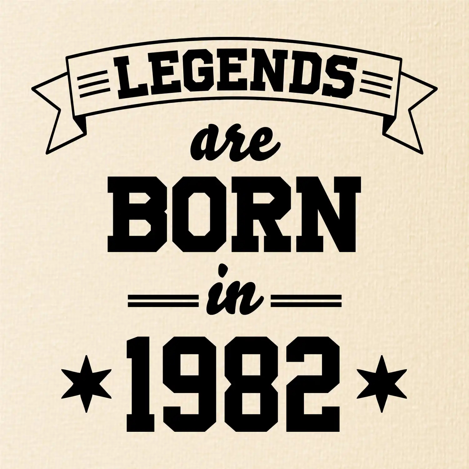 Legends are born in 1982