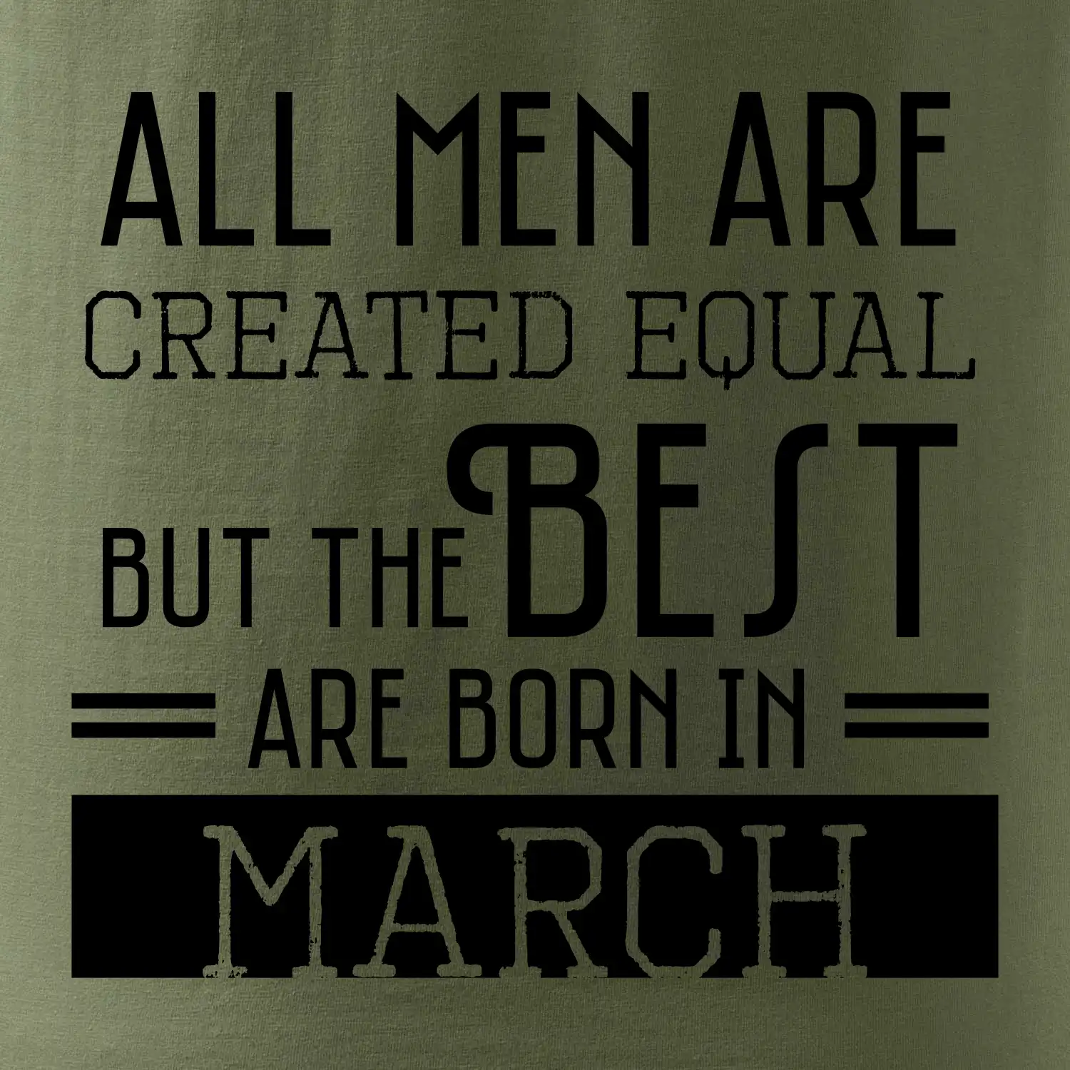 All men are created equal march