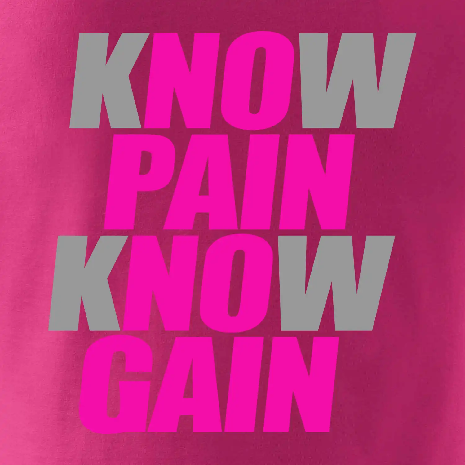 Know Pain, Know Gain
