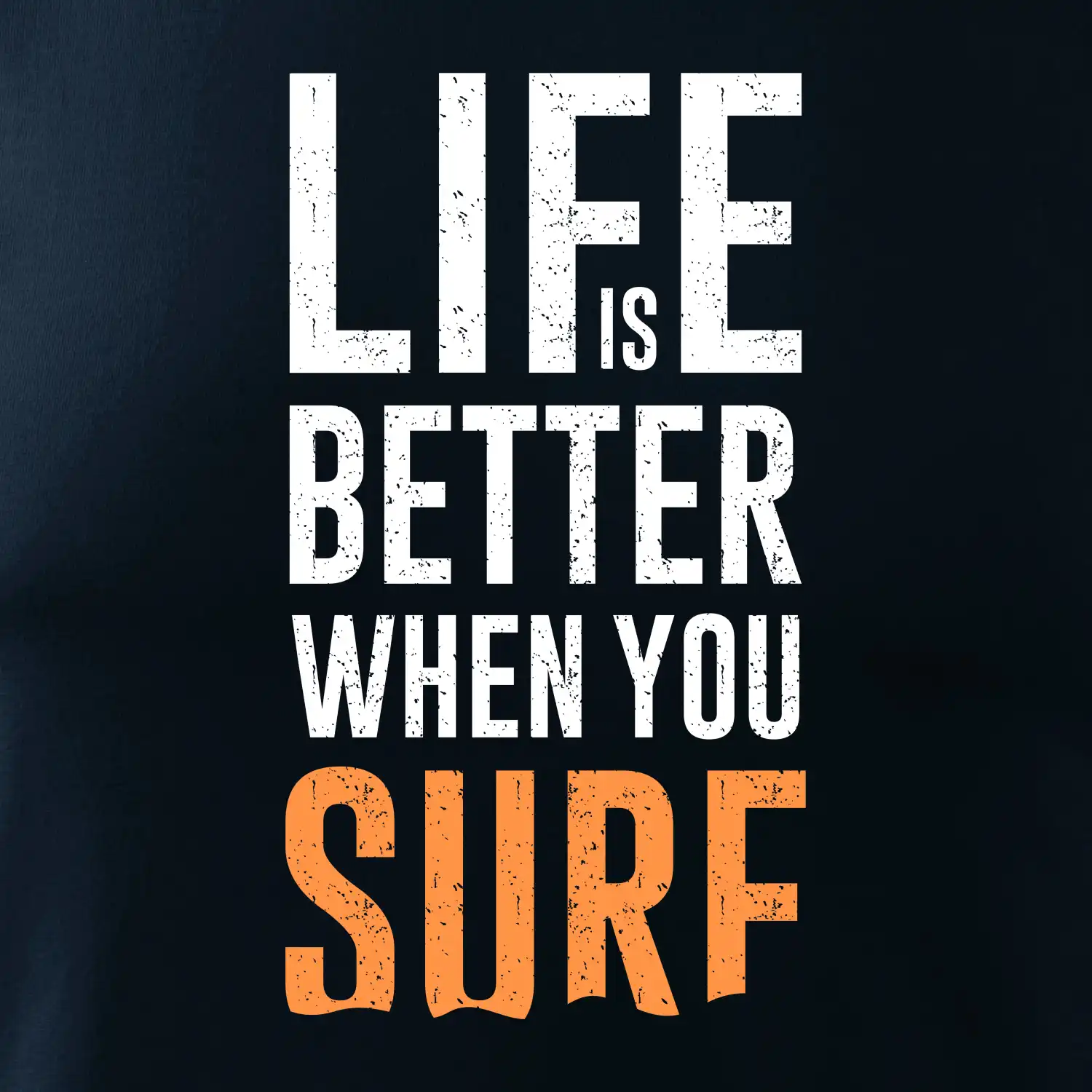 Life is better when you surf