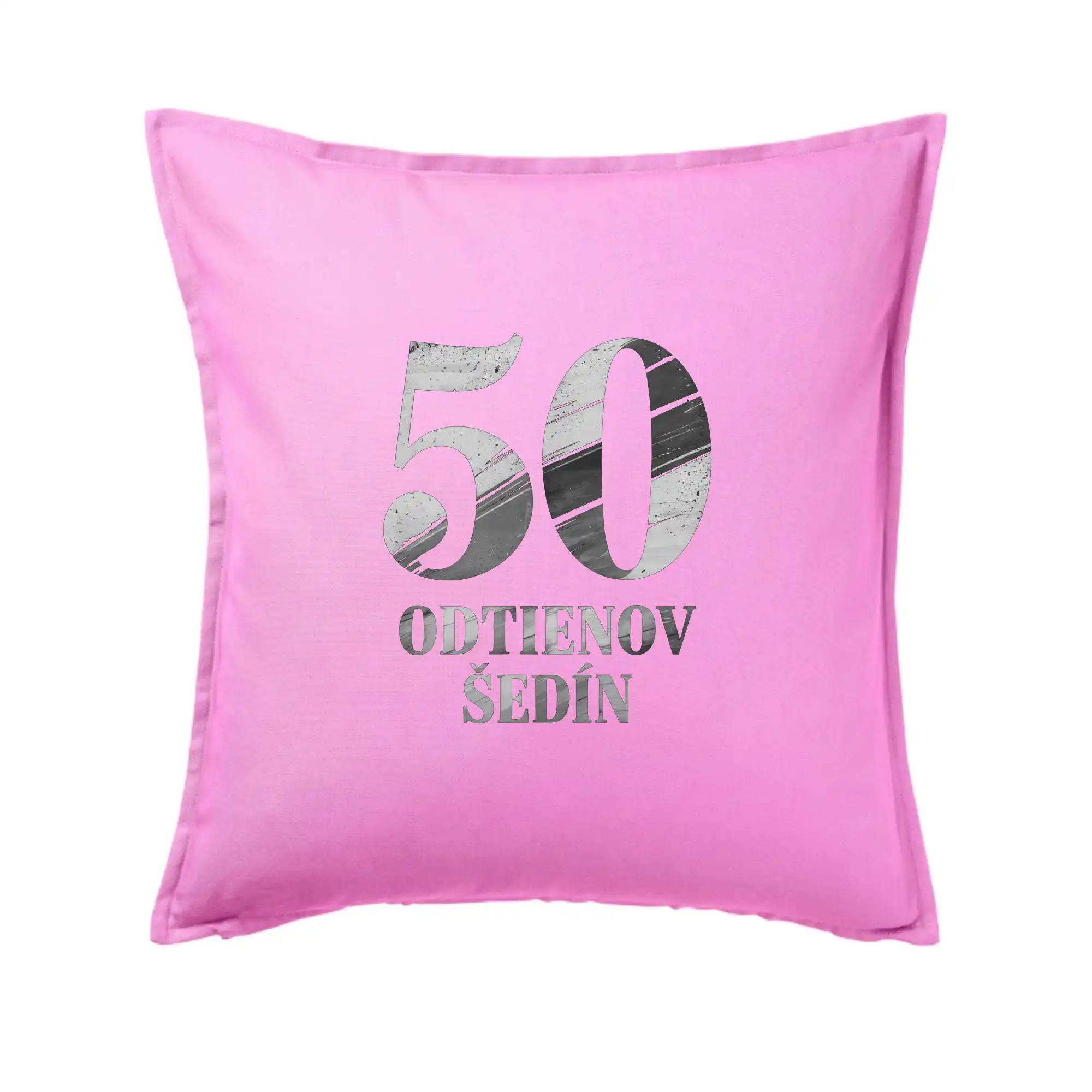 Trička k 50. narodeninám - 50 ODTIENOV SEDÍN - Vankúš 50x50