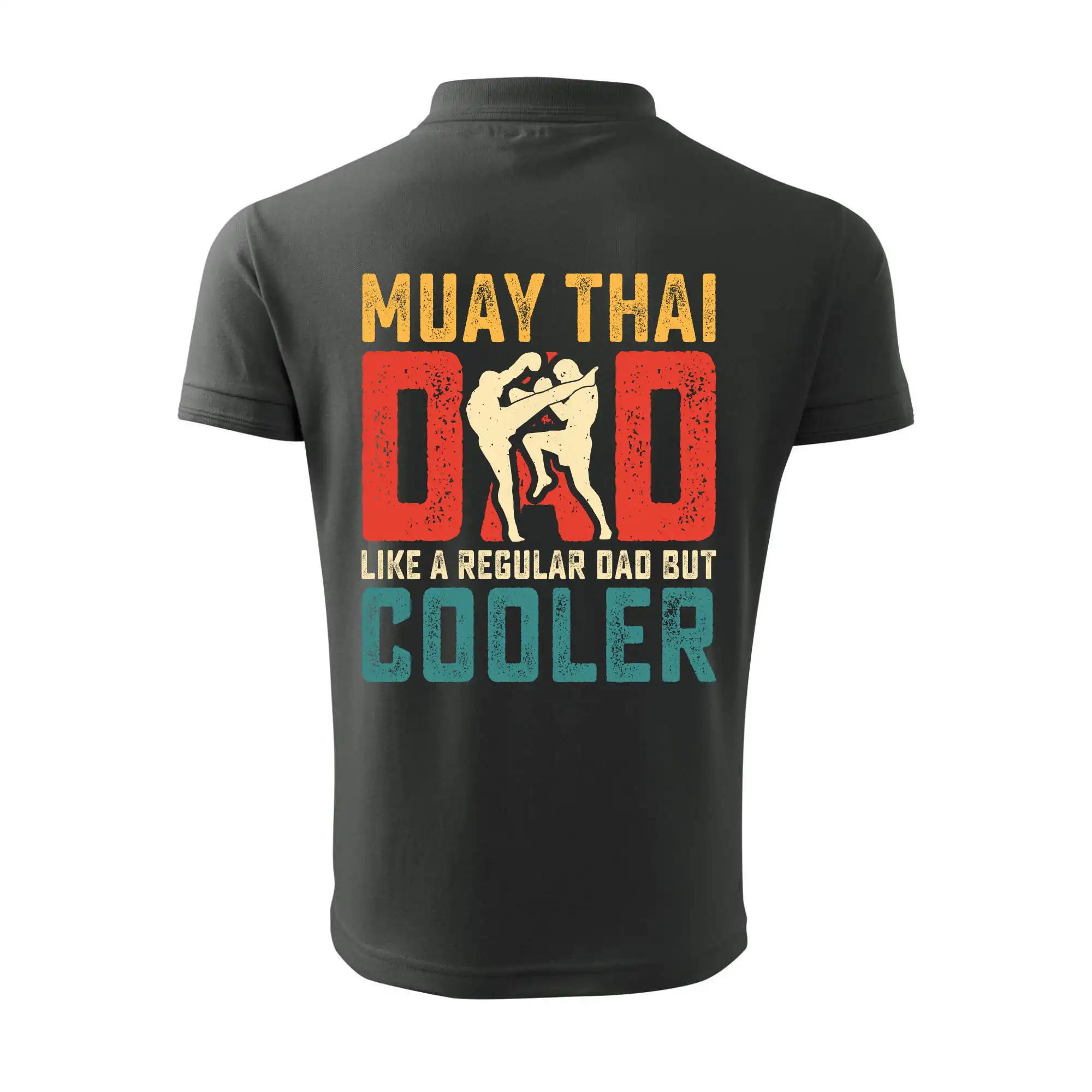 Muay thai dad like a regular dad but cooler