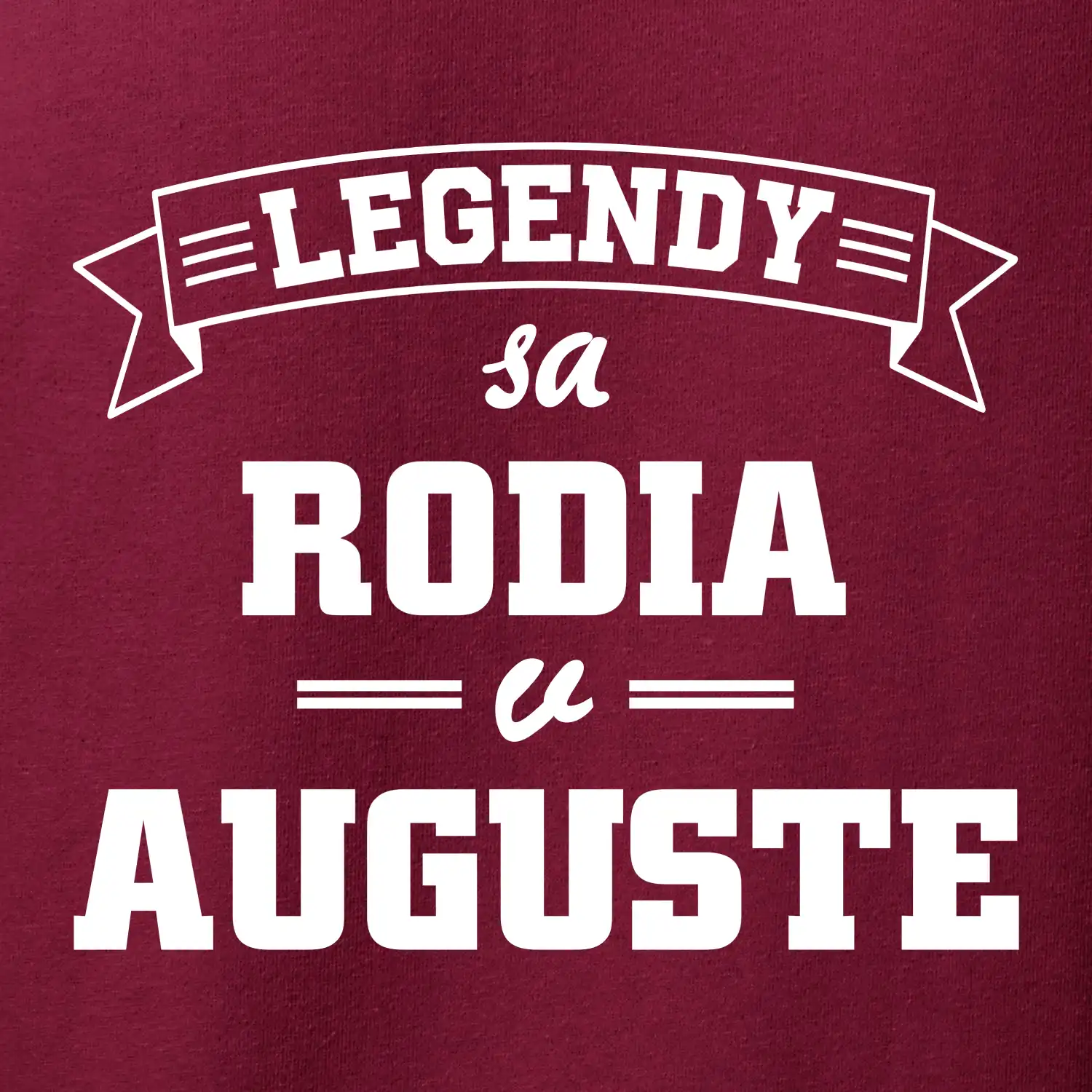 Legendy sa rodia v auguste