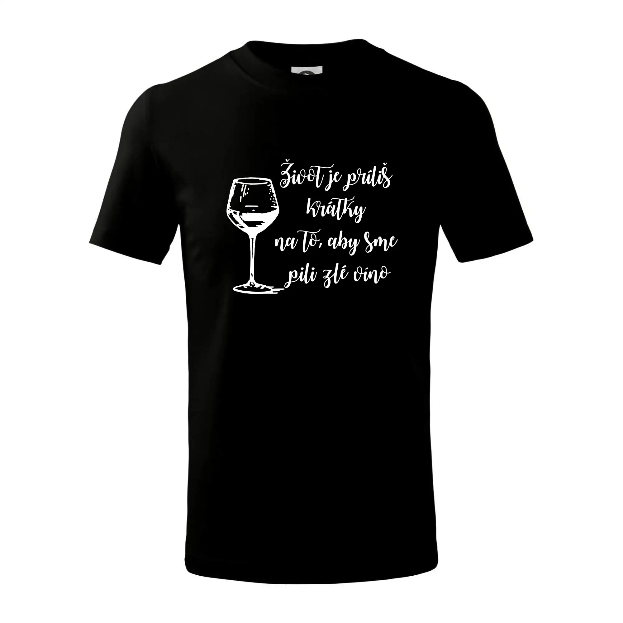 Život je príliš krátky na to, aby sme pili zlé víno