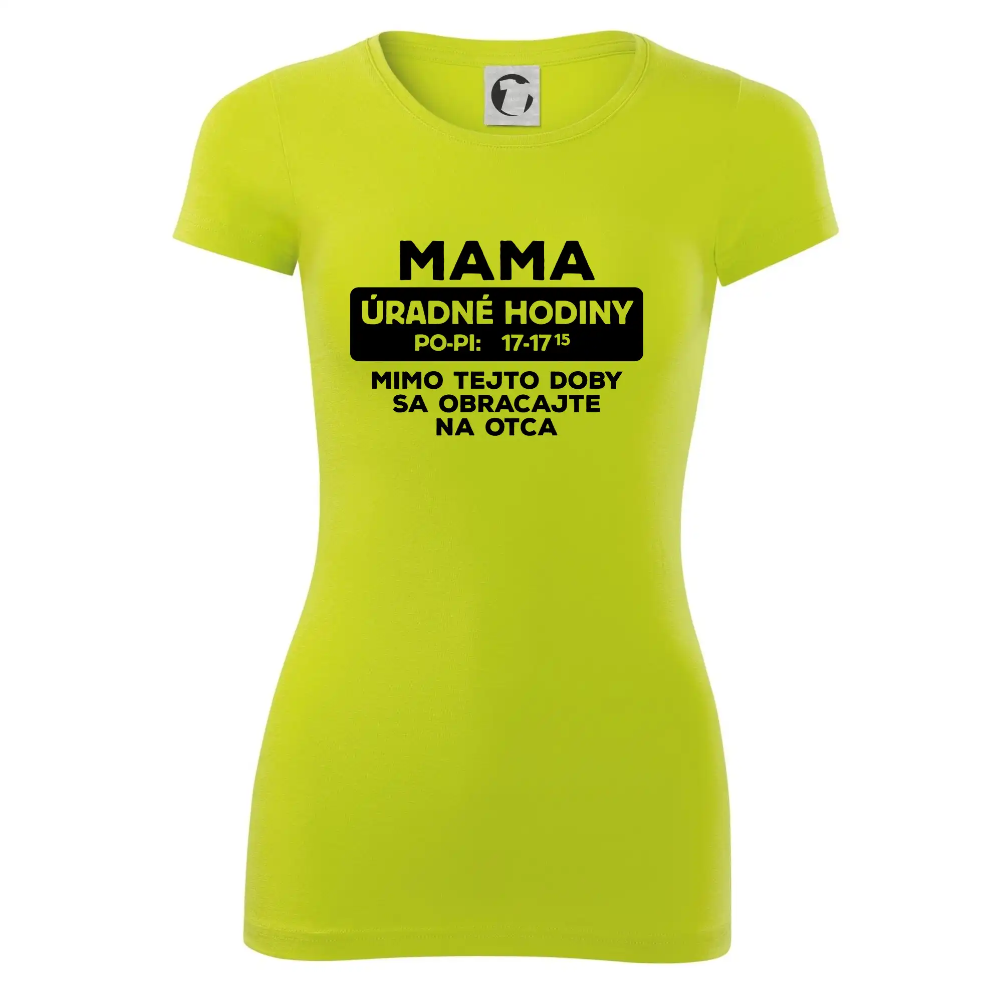 Tričká a mikiny pre mamičky - Mama úradné hodiny - Dámske tričko Glance - Priliehavejší strih