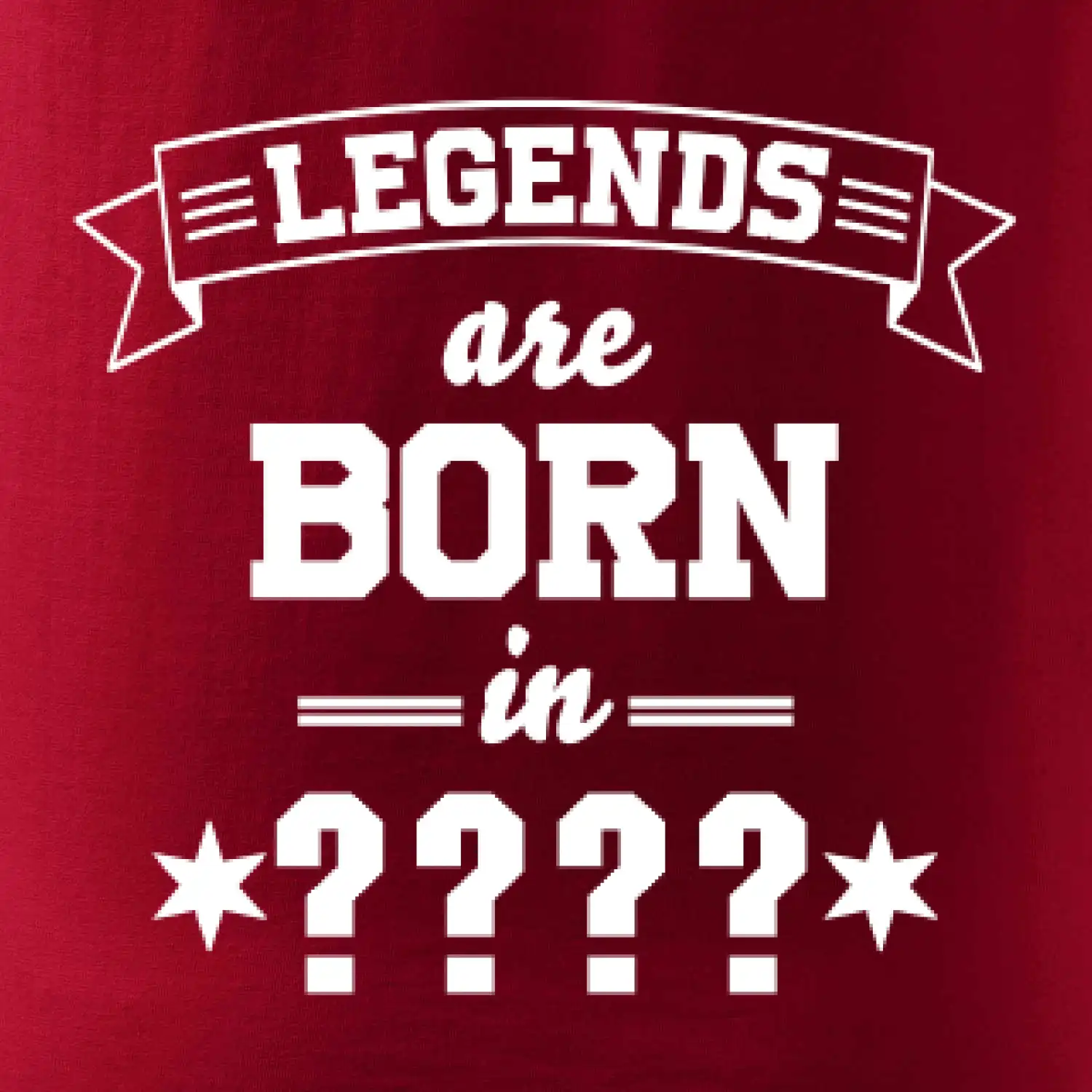 Legends are born in vlastní ročník