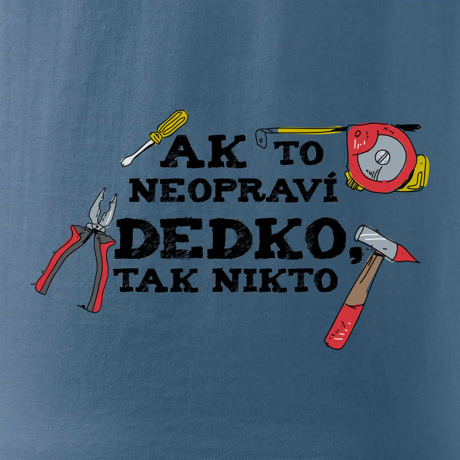 Ak to neopraví dedko, tak nikto farebné