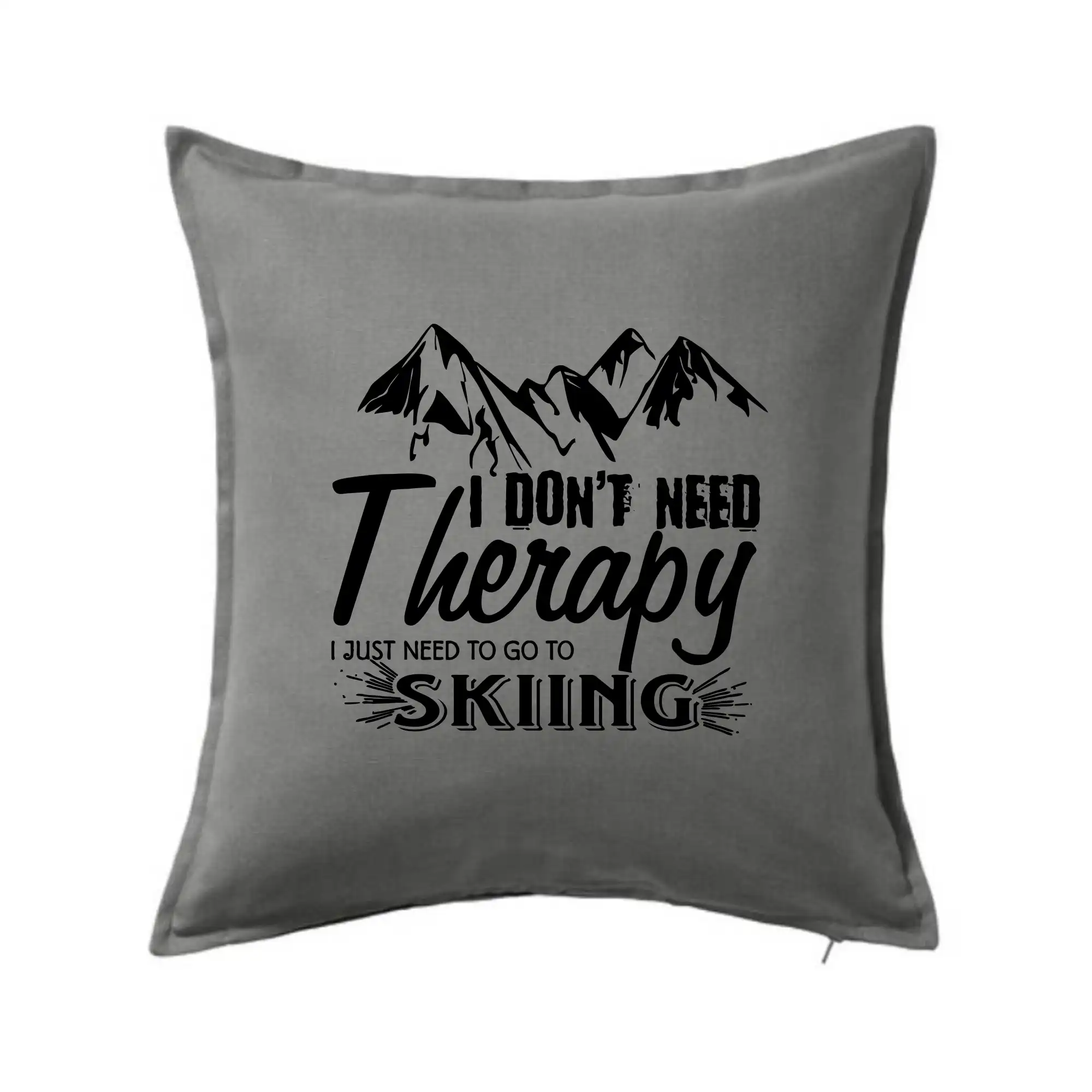 Lyže a Snowboard - I dont need therapy - Skiing - Vankúš 50x50