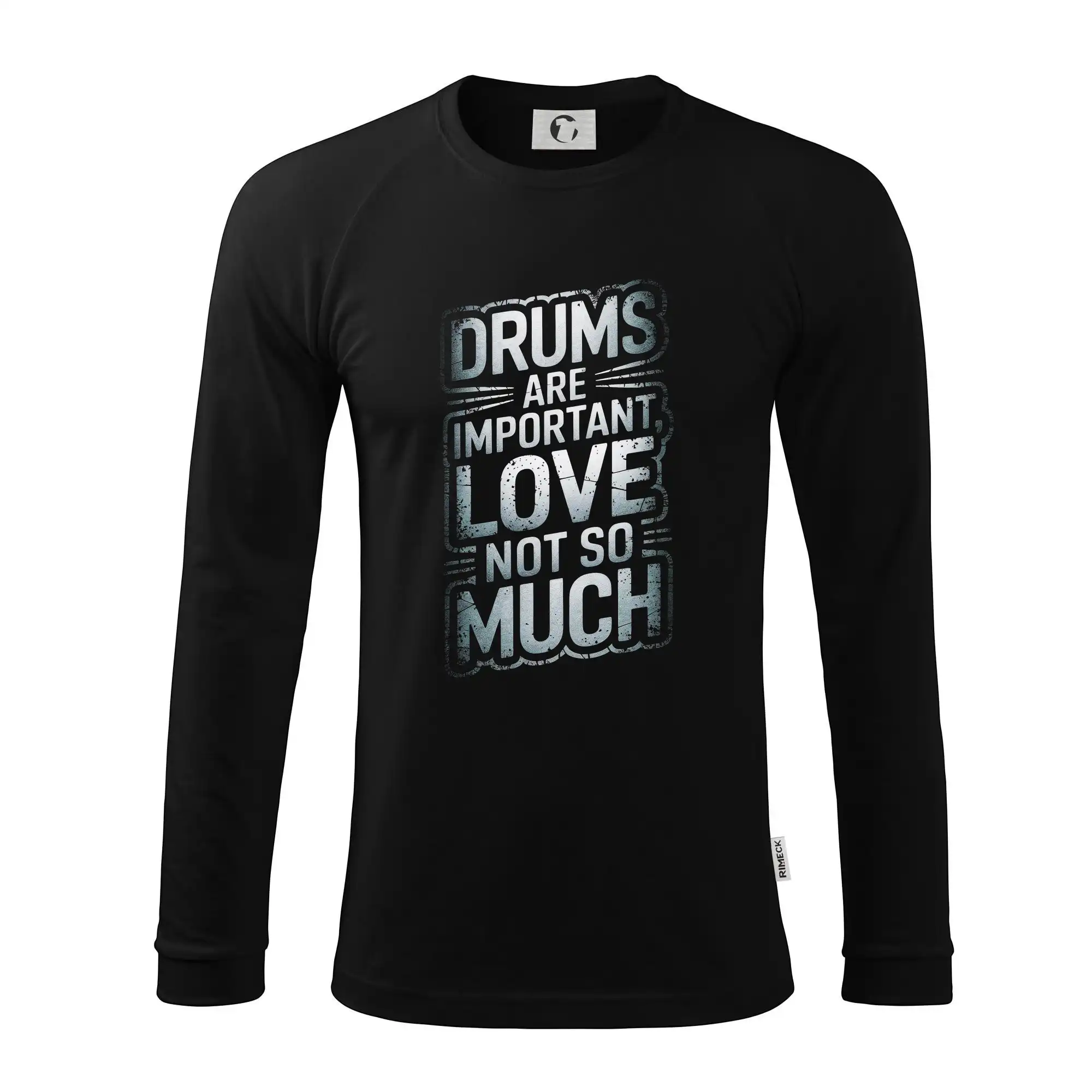 Drums are important, Love not so much - Pánske tričko s dlhým rukávom LS130