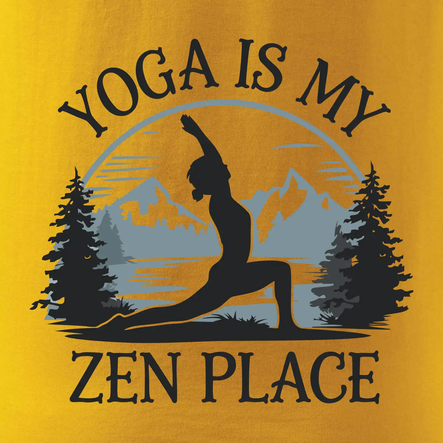 Yoga is my zen place