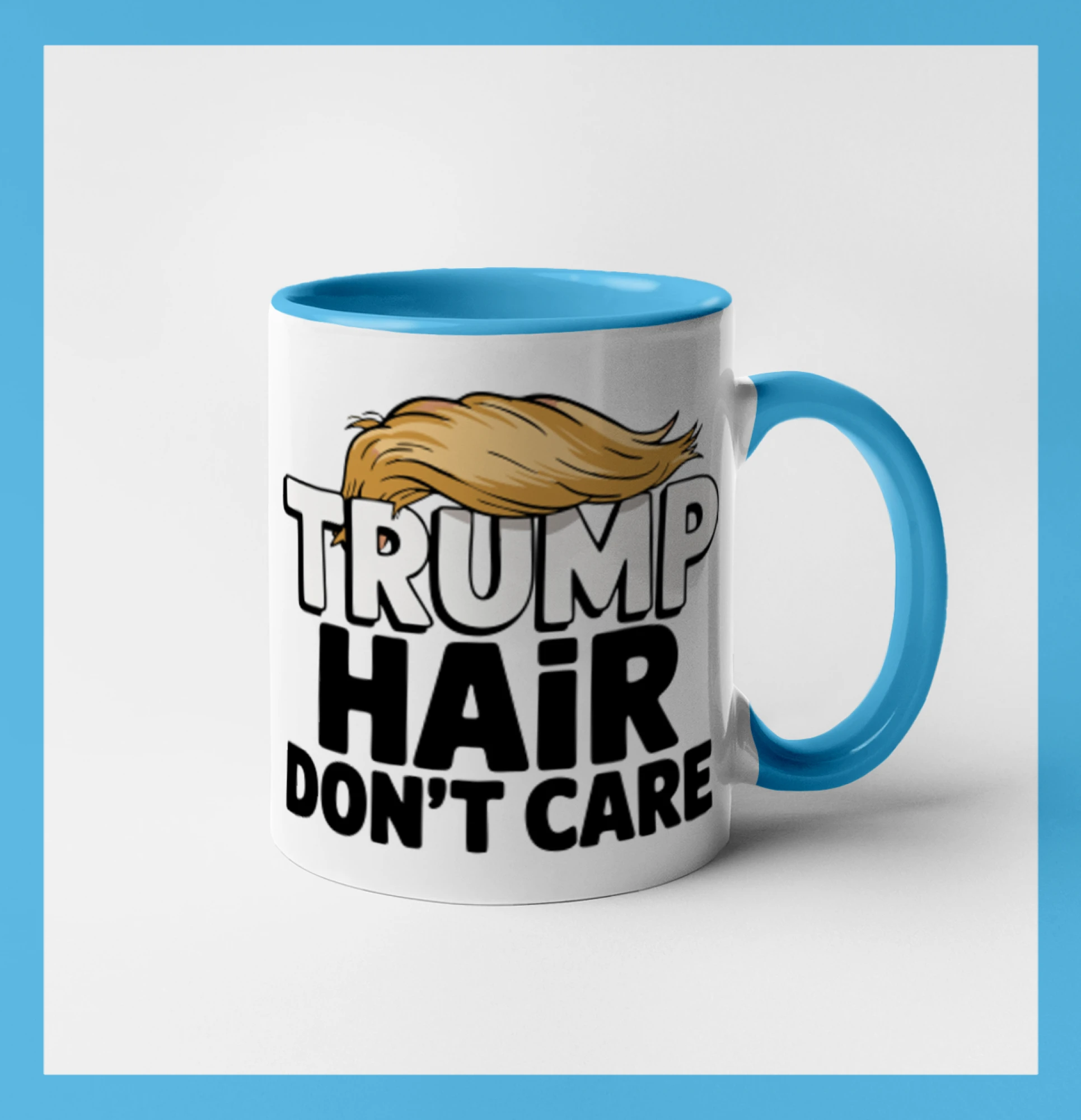 Politické tričká - Trump hair dont care - Hrnček 