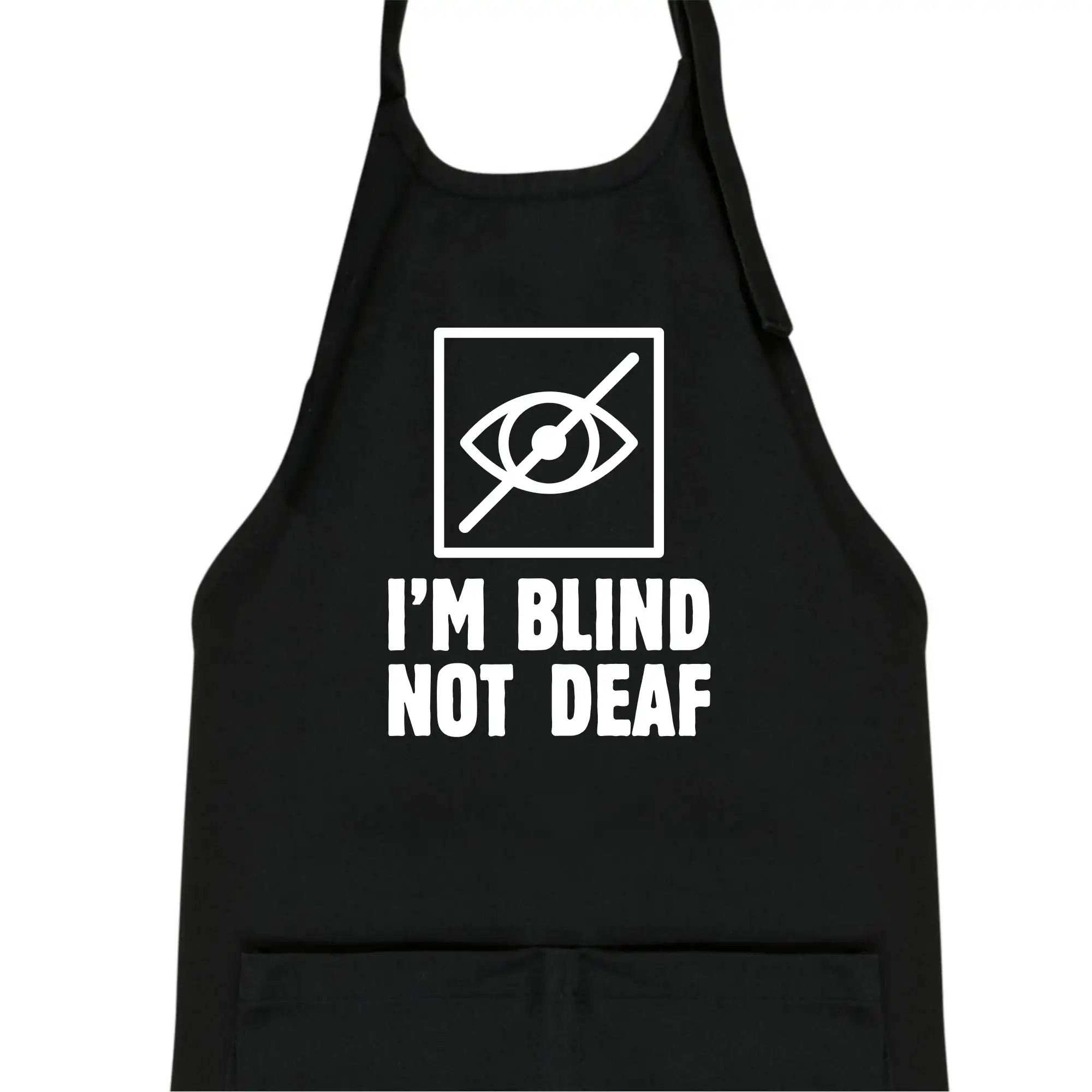 I'm blind not deaf