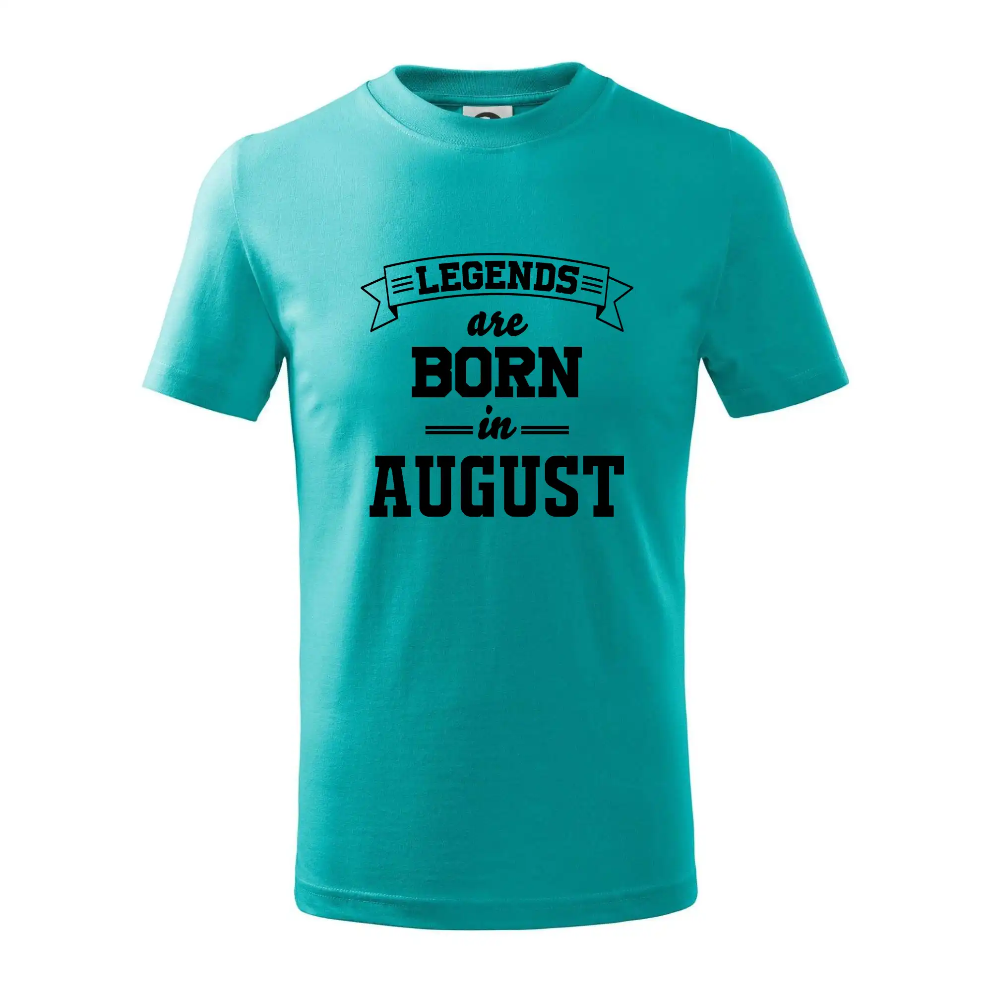 Tričká pre narodených v januáriv auguste - Legends are born in August - Tričko detské bavlnené