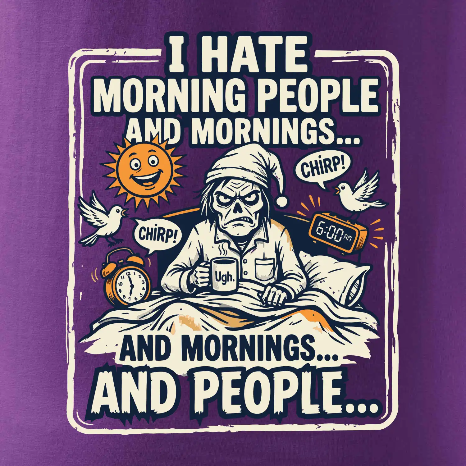 i hate morning people and mornings.... and people... - barevný obrázek