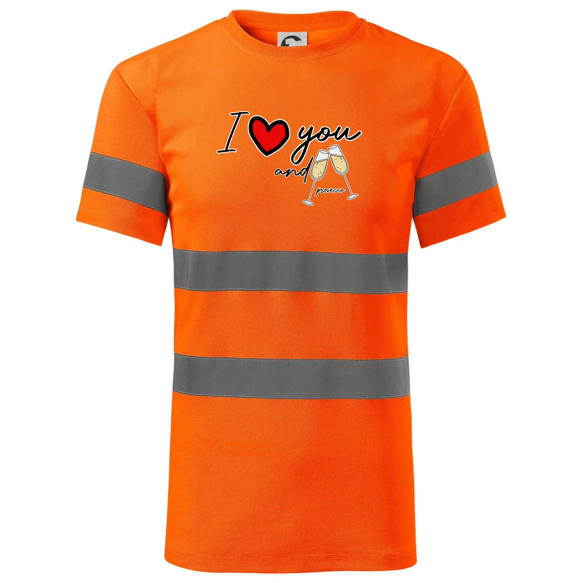 I love you and prosecco