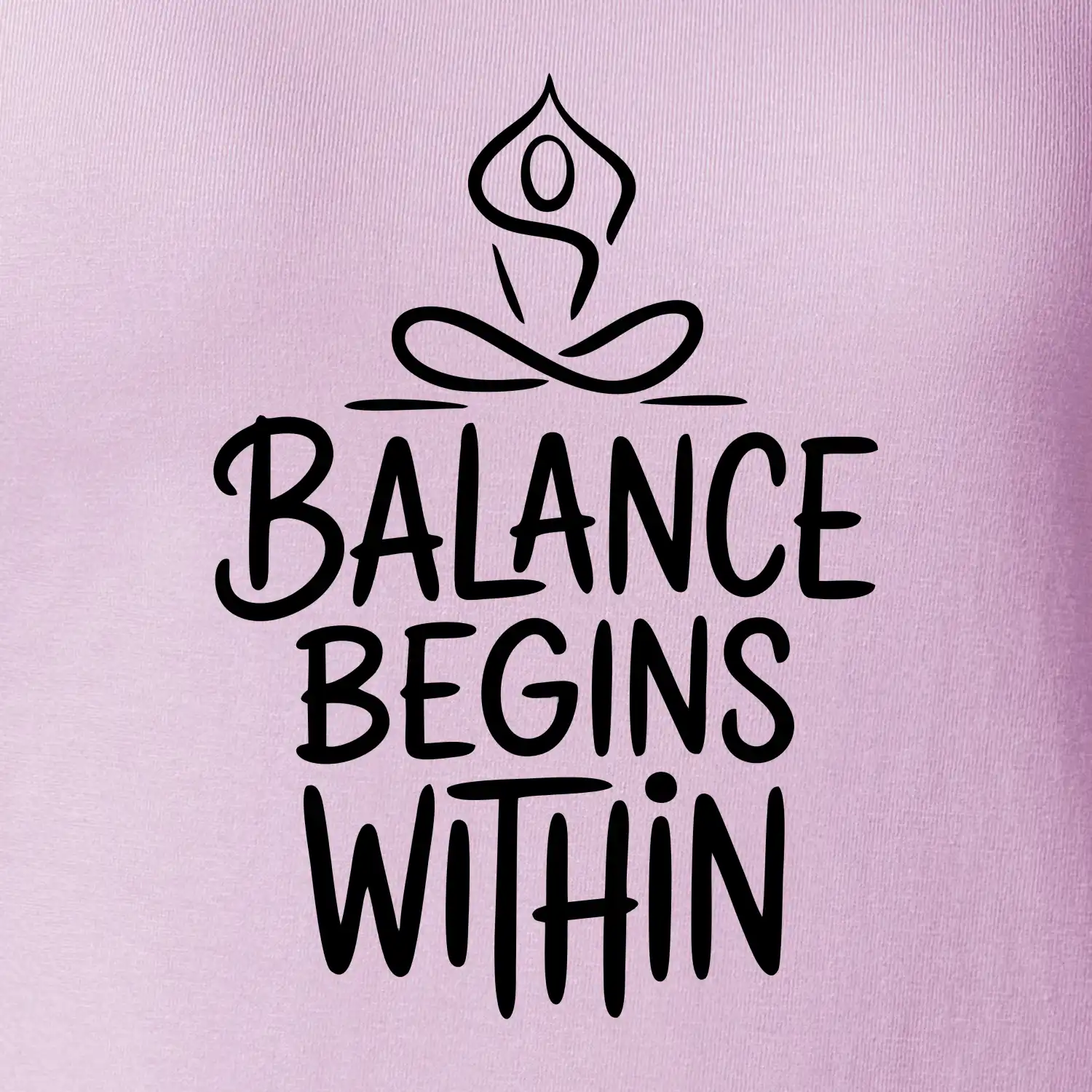 Balance begins within nápis