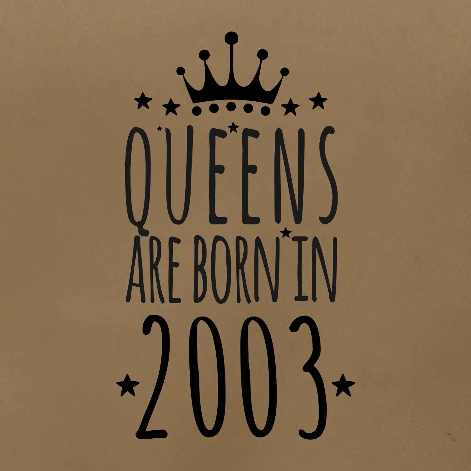 Queens are born in 2003