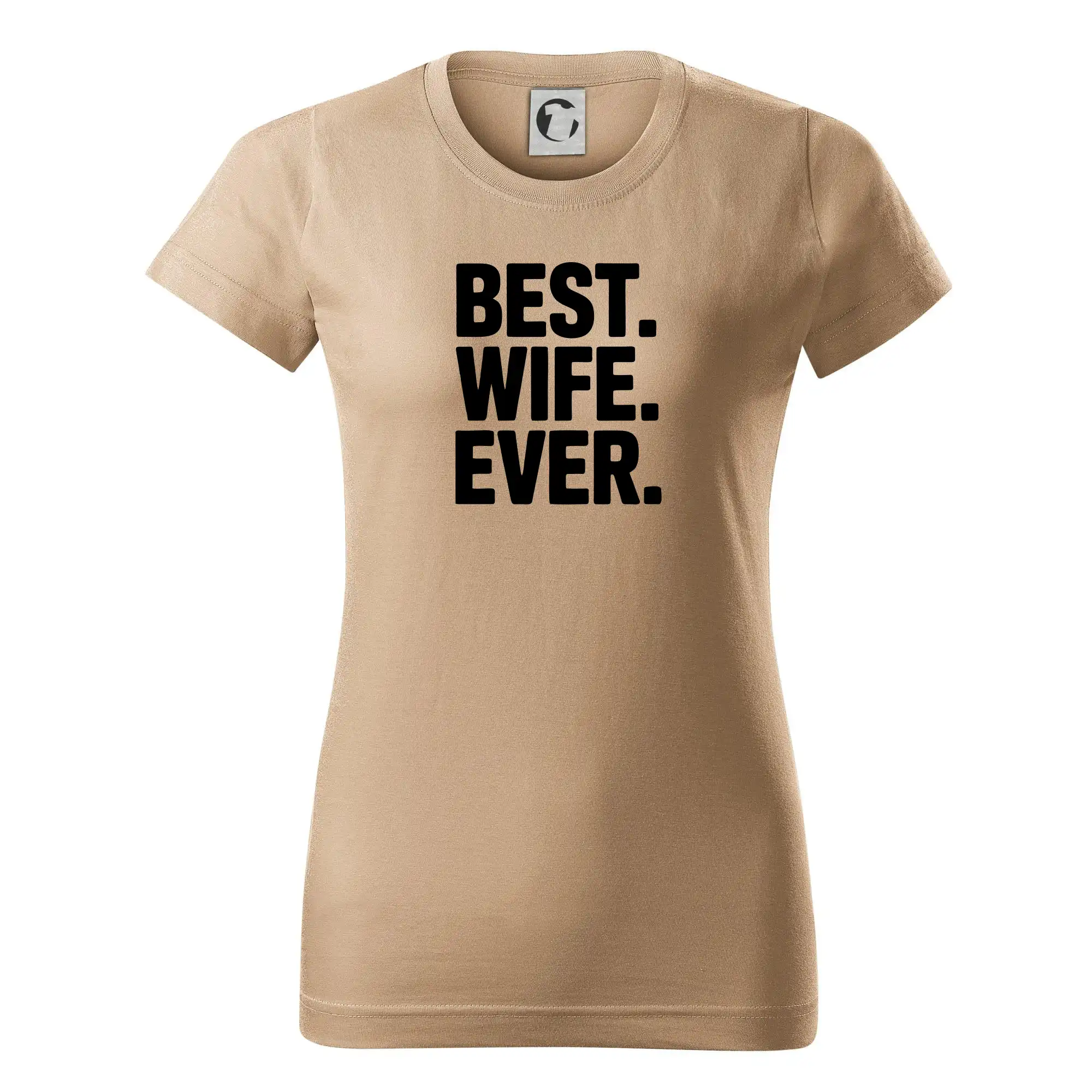 Tričká a mikiny pre mamičky - Best wife ever - Dámske tričko basic - ľahko voľnejšie a dlhšie