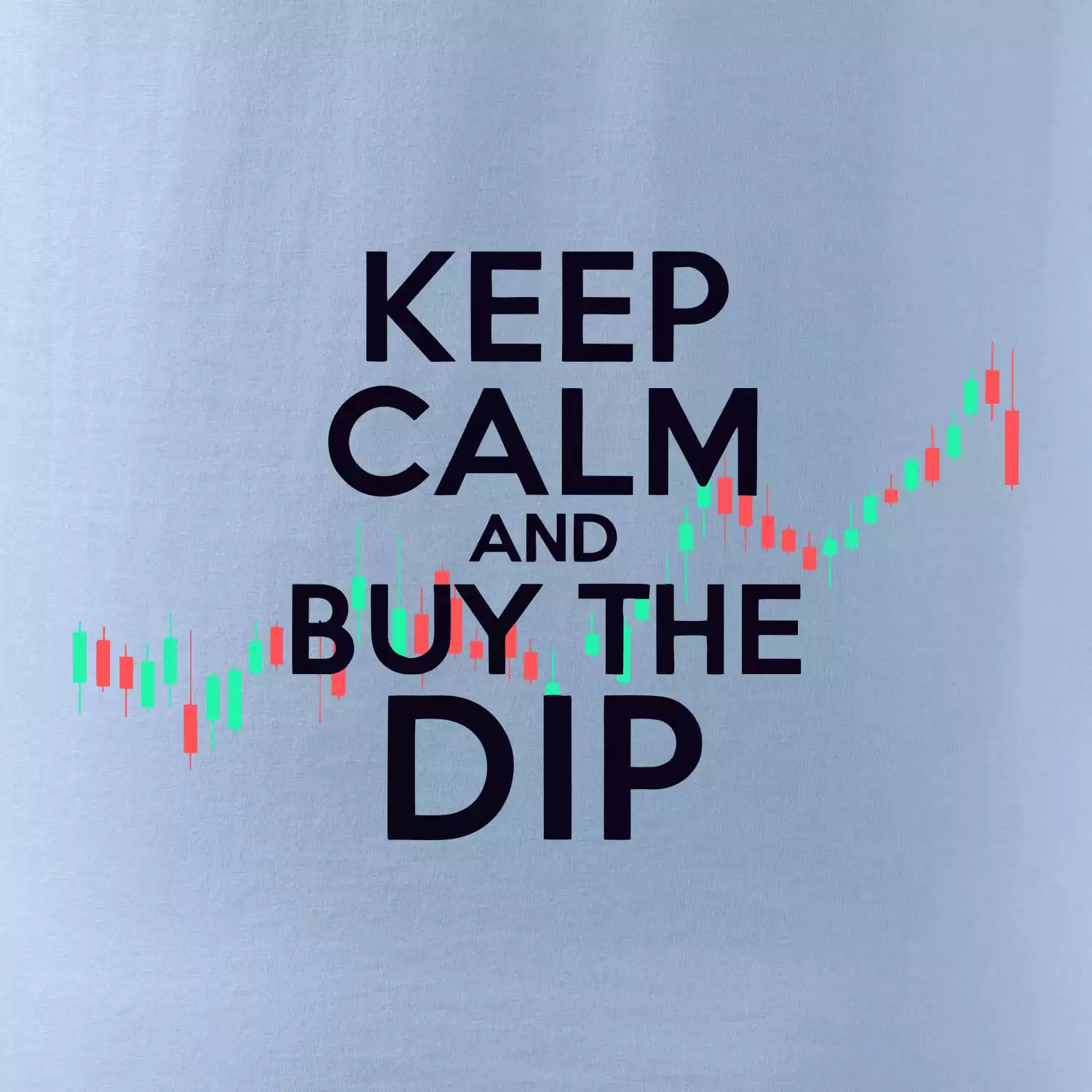 Zeleno červený graf Keep Calm and Buy the Dip