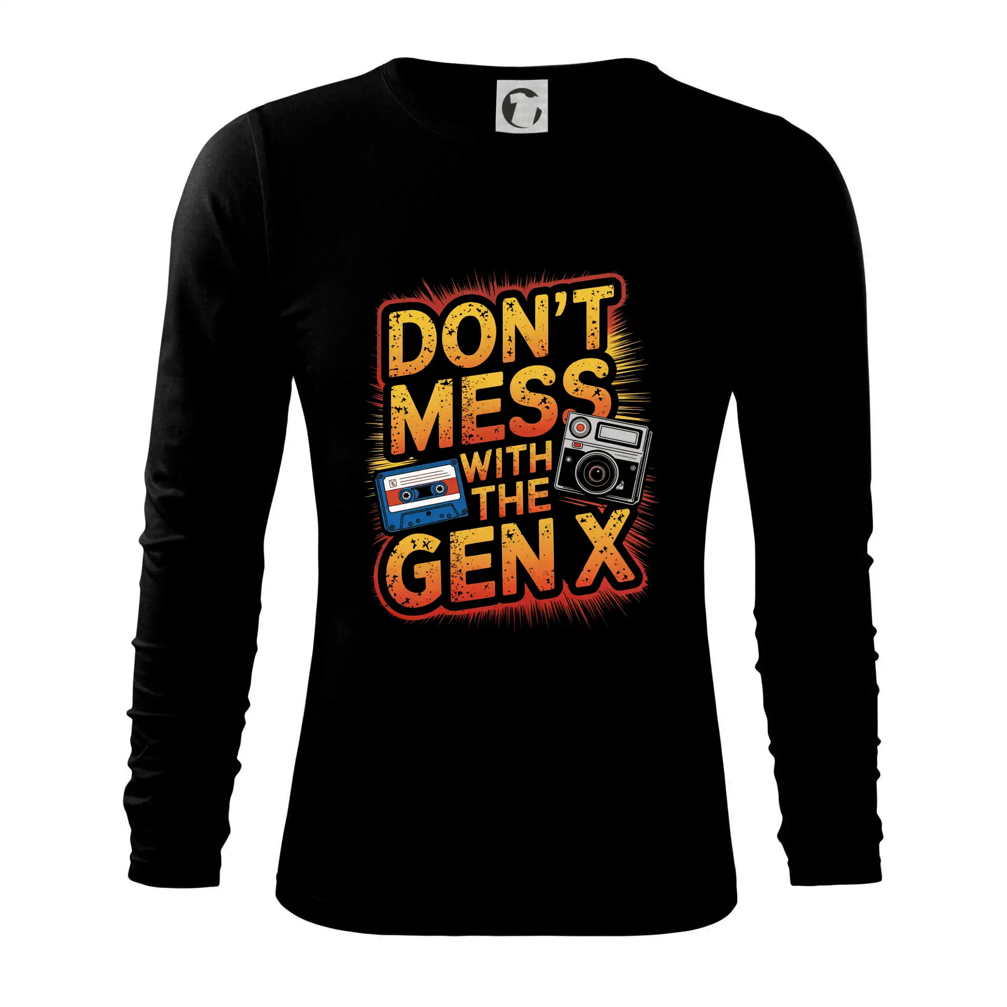Tričká s motívmi ktoré frčia na internete - Generace X (Gen X) - Dont mess with the GEN X - Tričko s dlhým rukávom FIT-T long sleeve