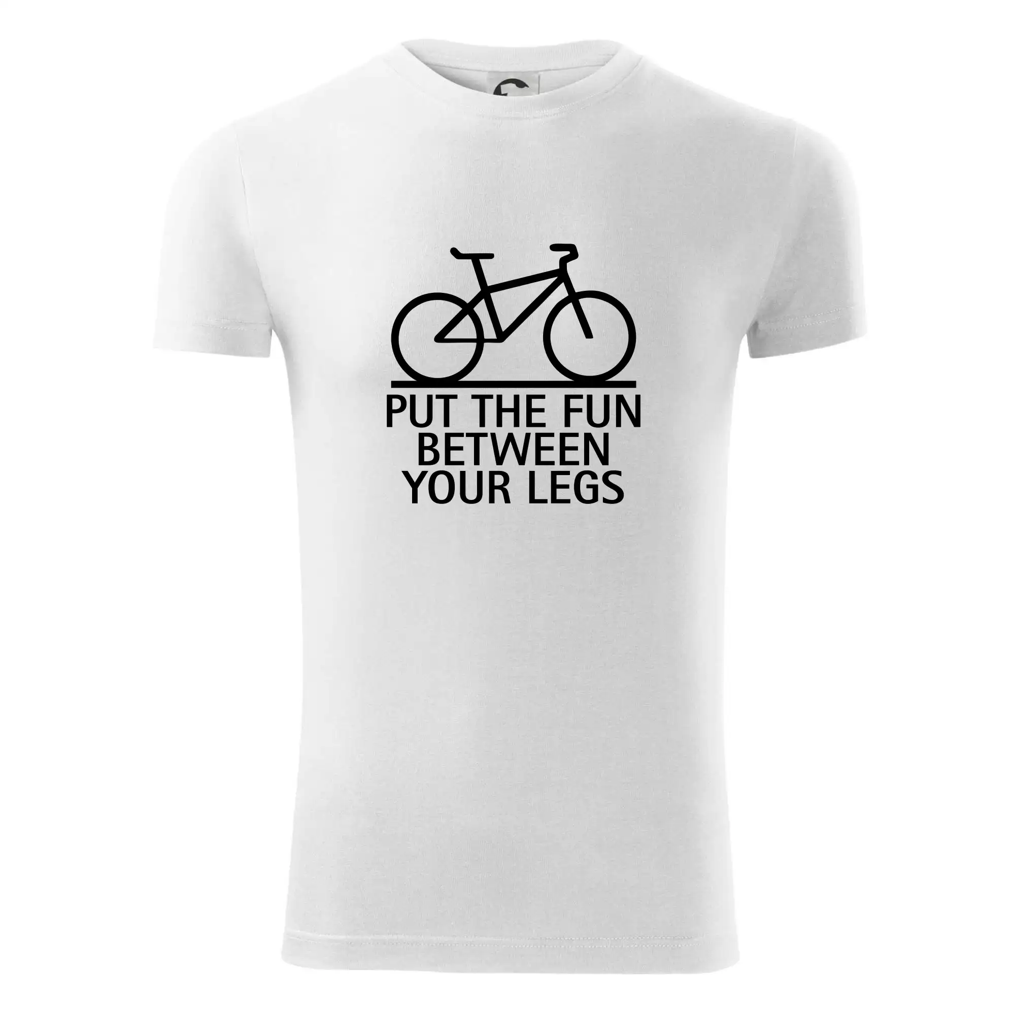 Put the fun between your legs