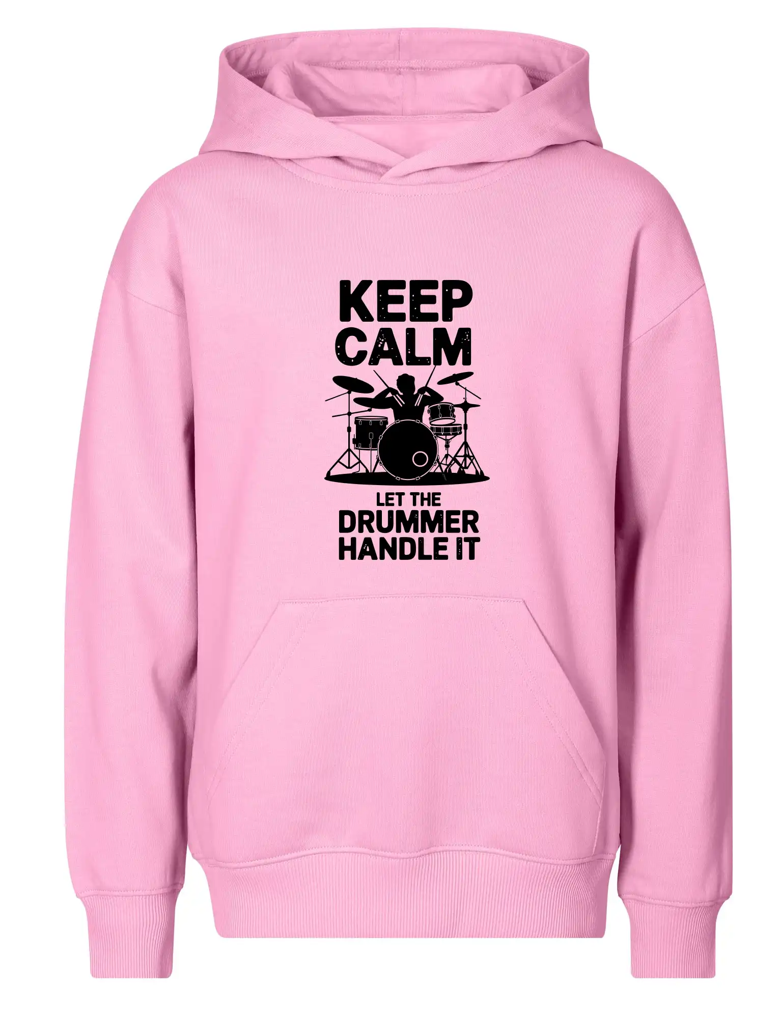 Keep Calm and Let The Drummer Handle It