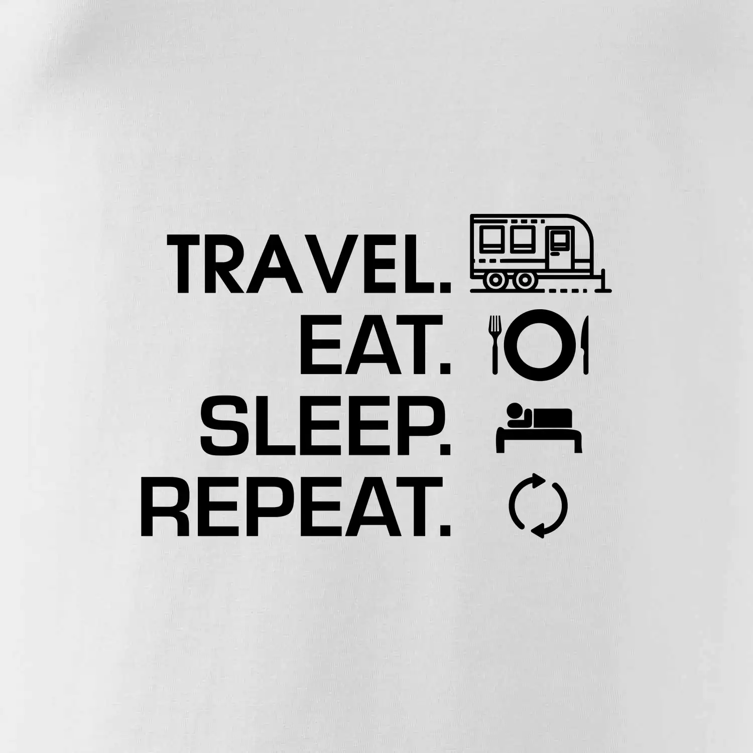 Eat sleep travel - Velký  přívěs