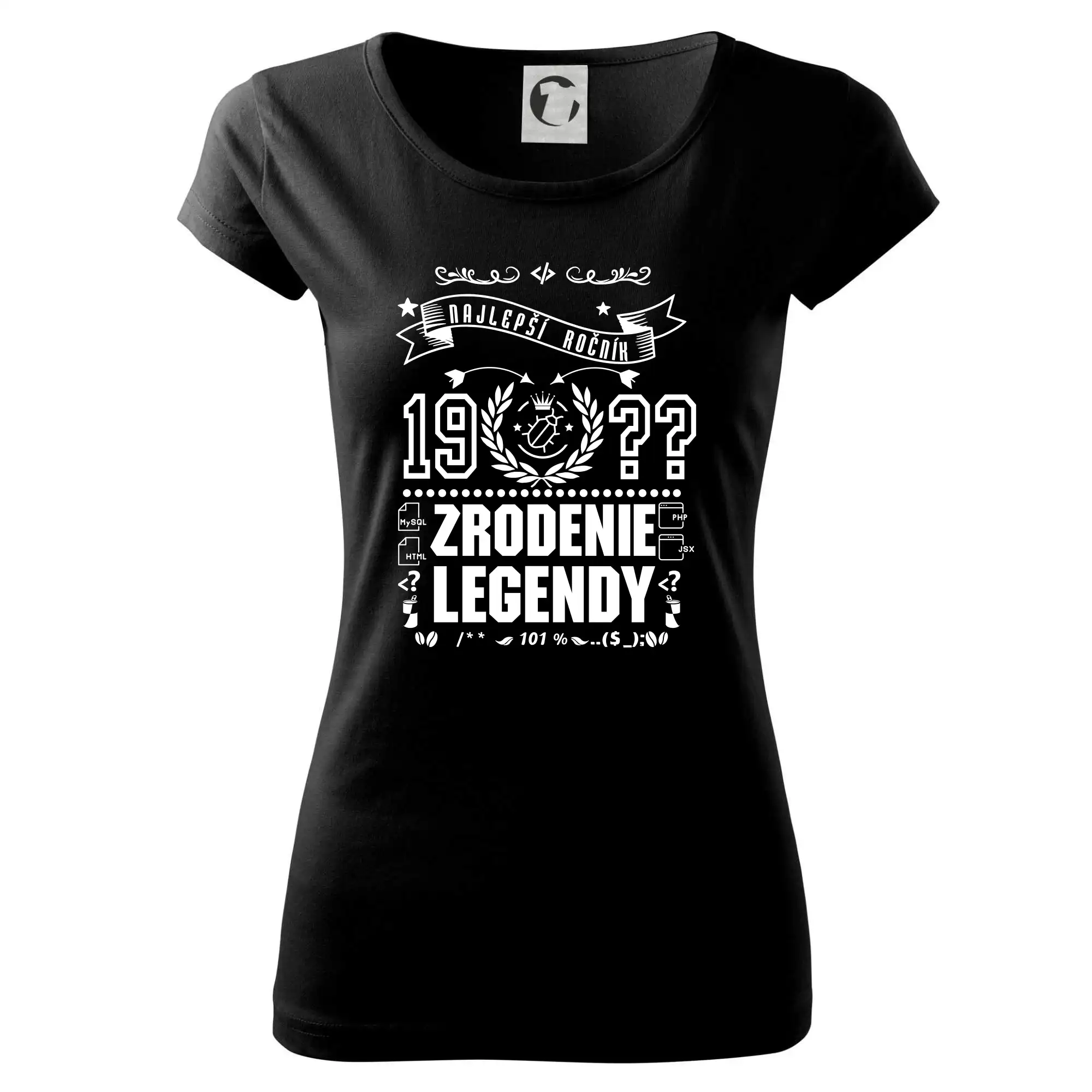 Trička Zrodenie legendy - Zrodenie legendy pre programátora - Dámske tričko Pure