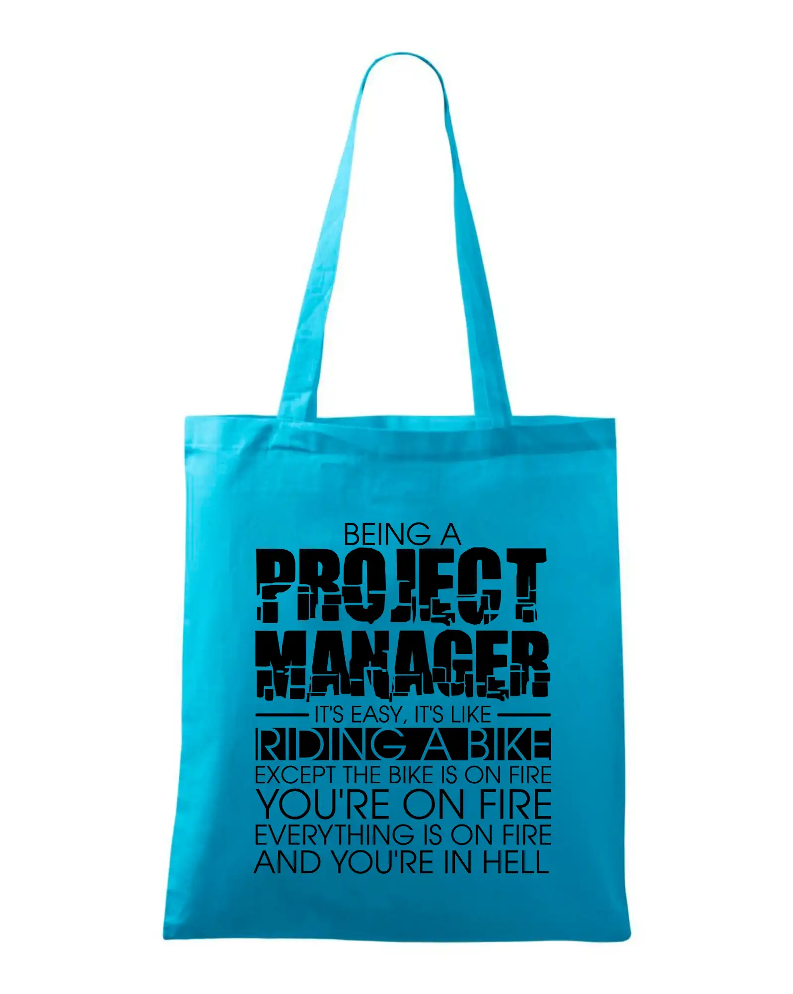 Vtipné tričká do práce - Being A Project Manager - bike - Taška bavlnená