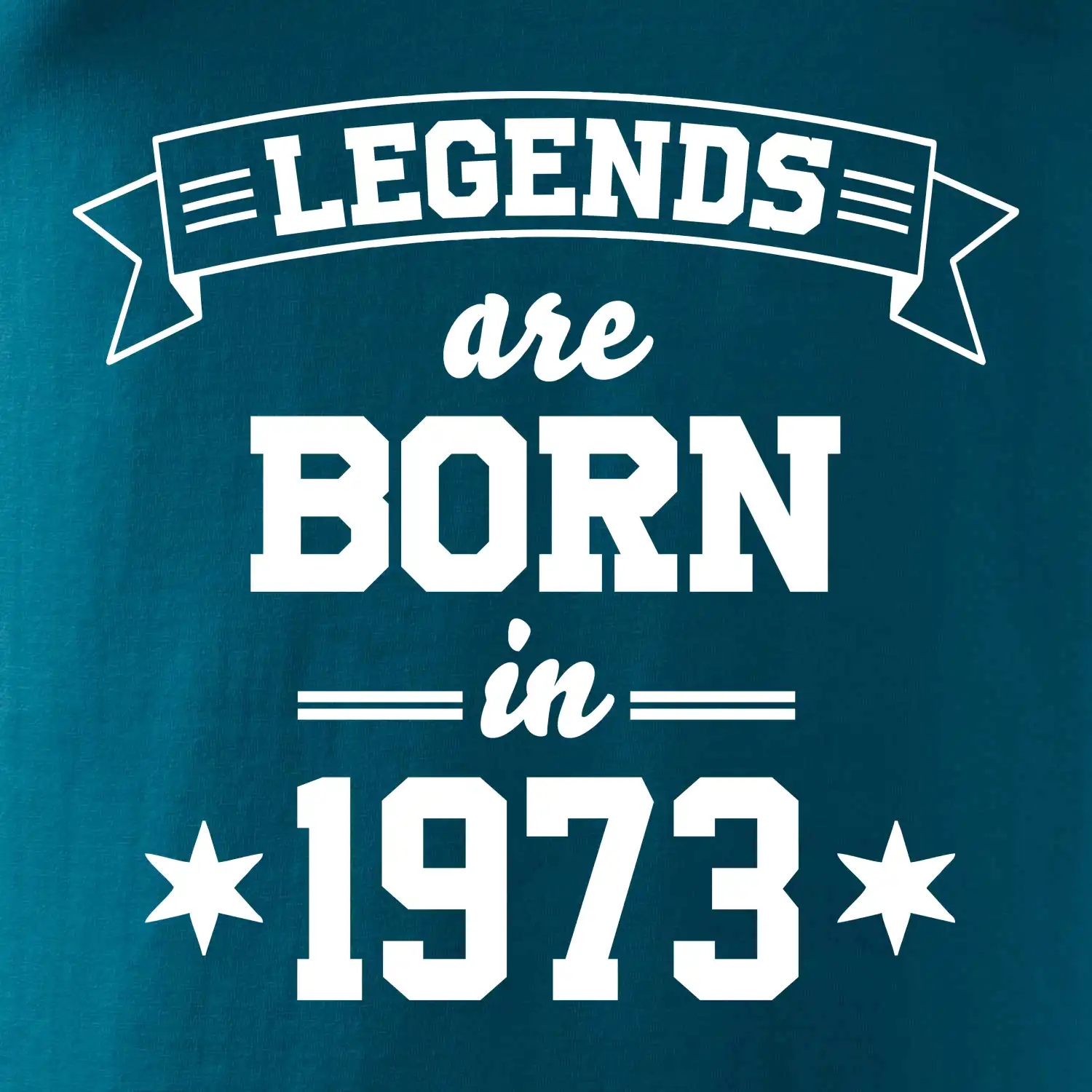 Legends are born in 1973
