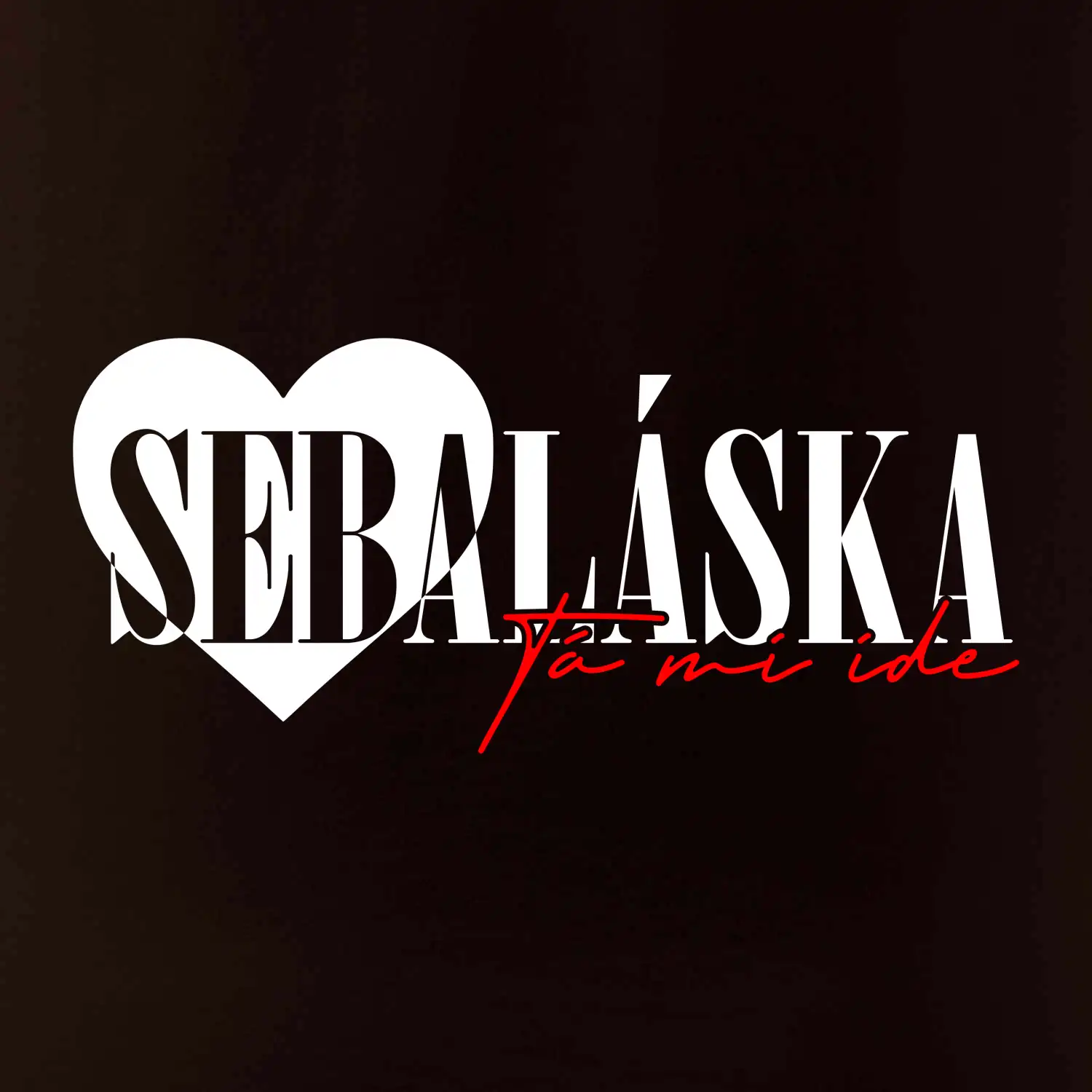 Sebeláska ta mi ide