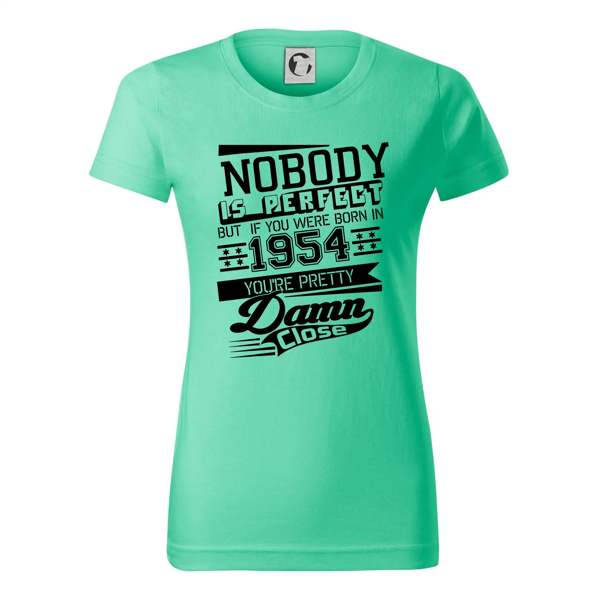 Trička s ročníkom 1954 - Nobody is perfect - 1954 - Dámske tričko basic - ľahko voľnejšie a dlhšie