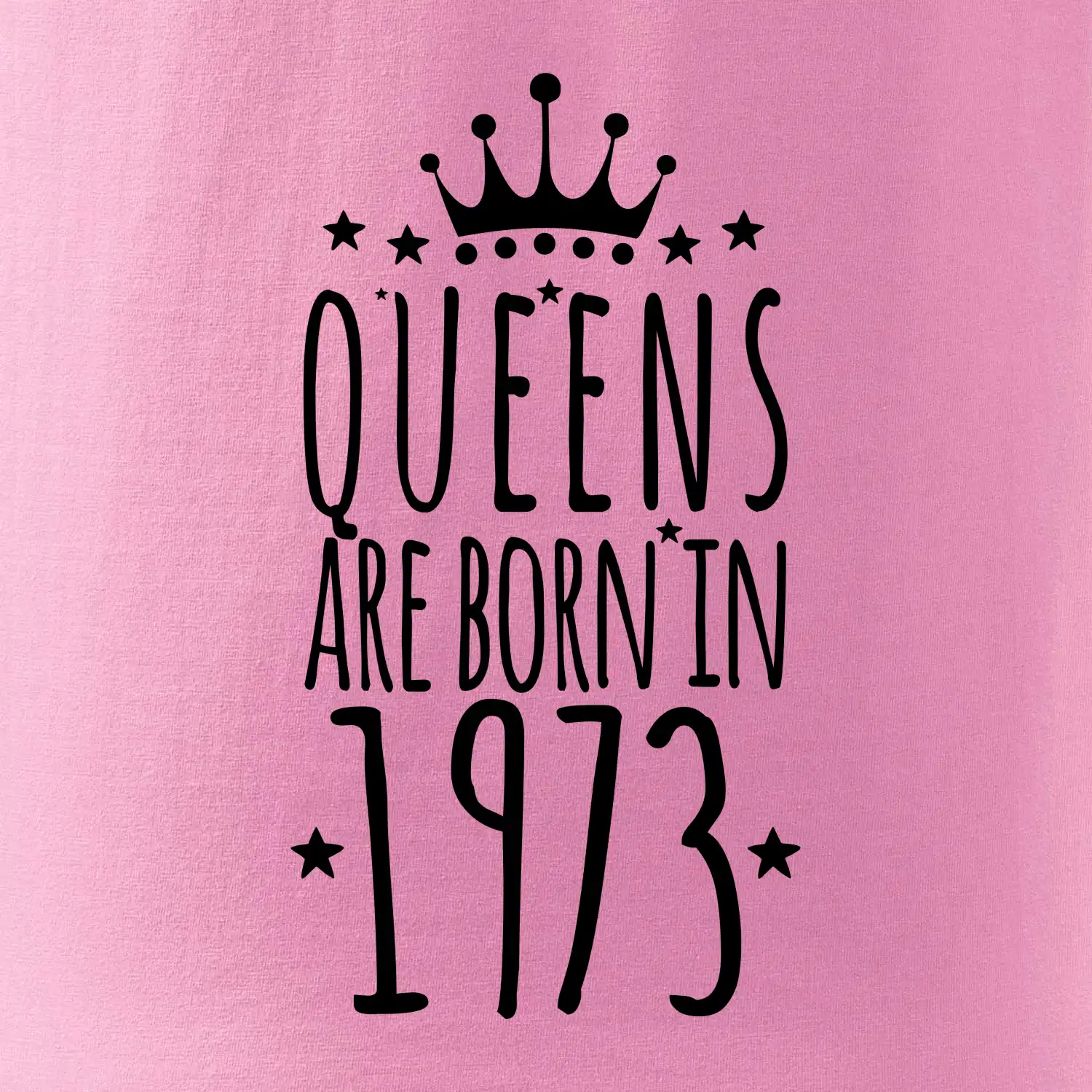 Queens are born in 1973