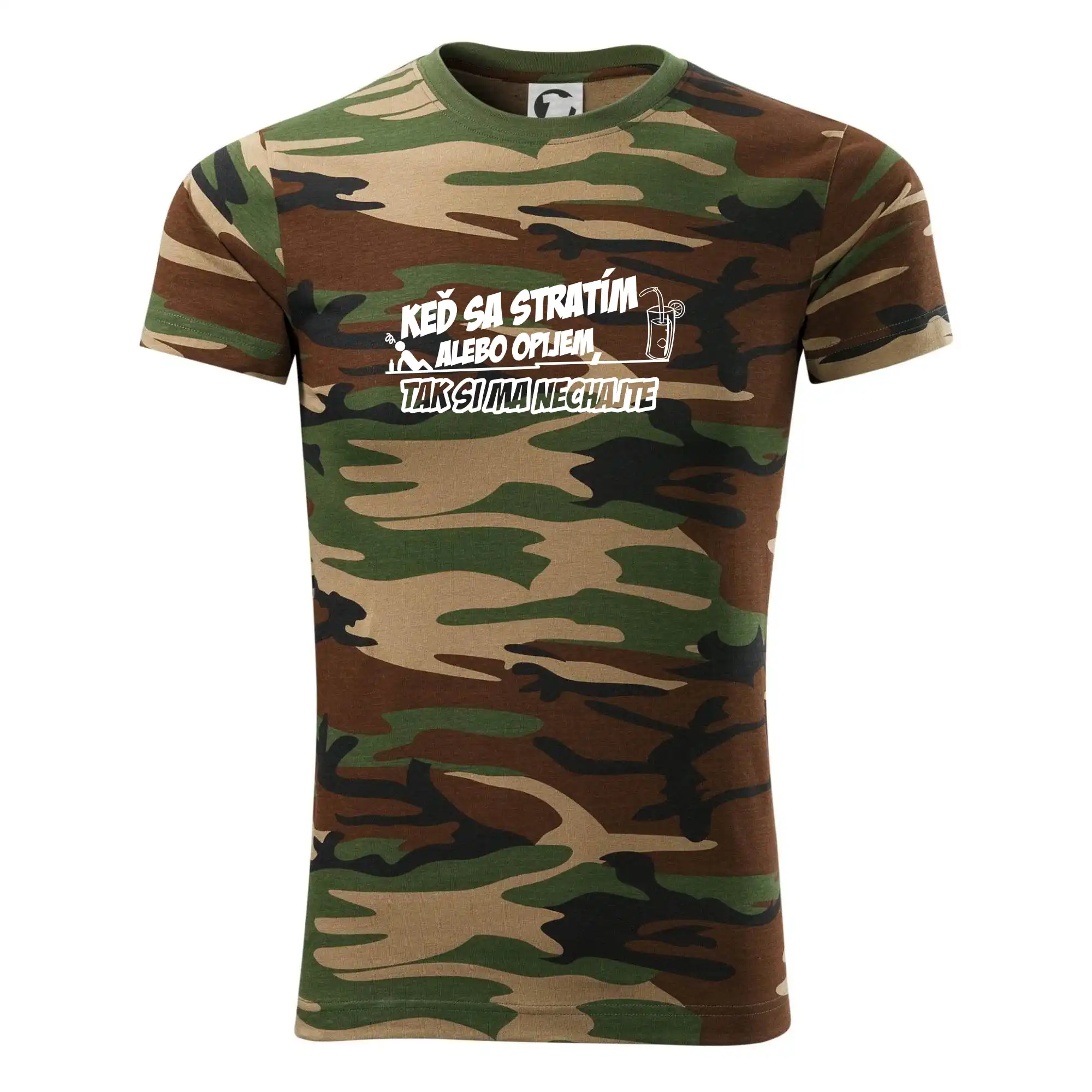 Tričká na párty - Keď sa stratím alebo opijem, tak si ma nechajte - Army CAMOUFLAGE