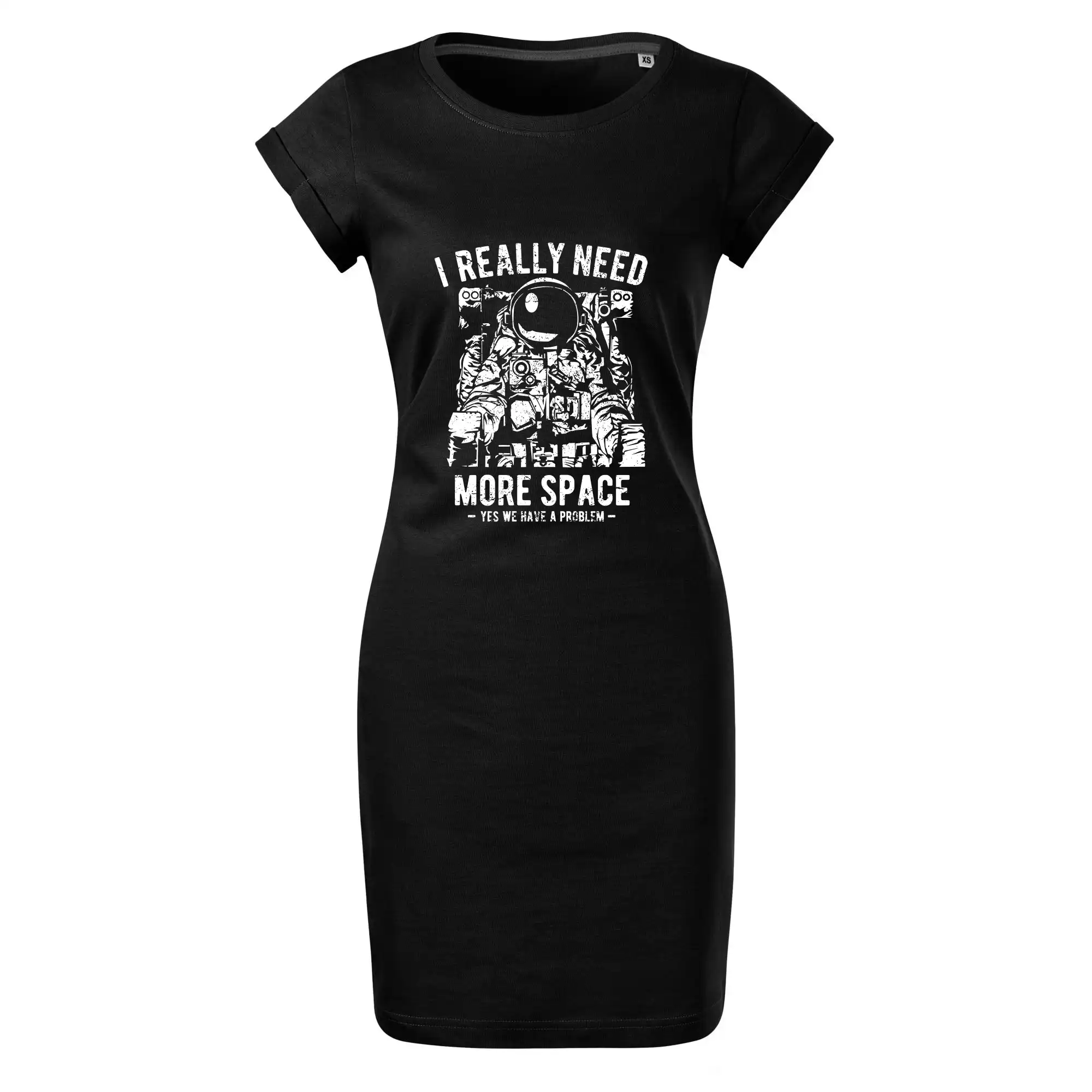 Vesmirne tričká - I Really Need More Space - Tričko Šaty FREEDOM