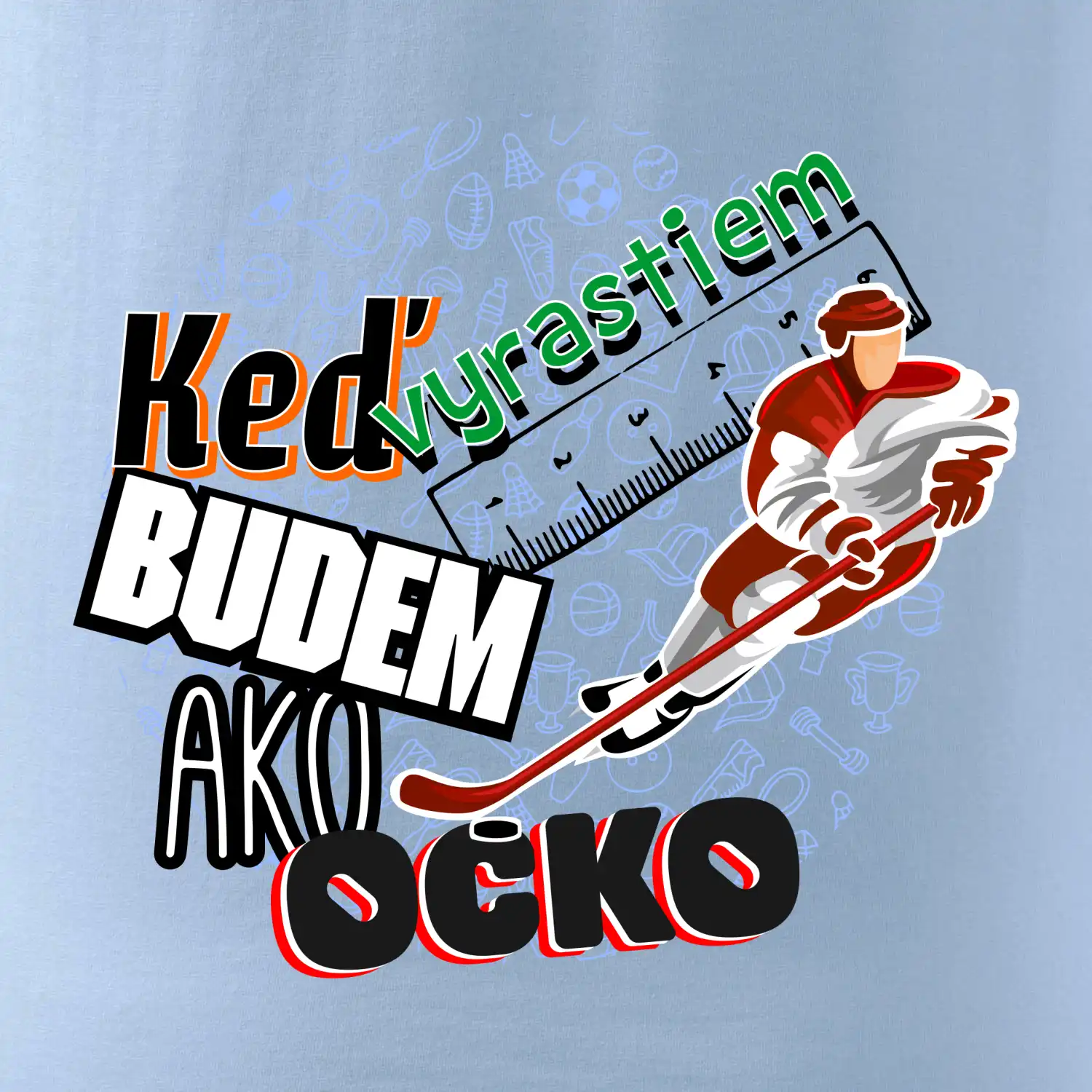 Keď vyrastiem budem ako ocko Hokej